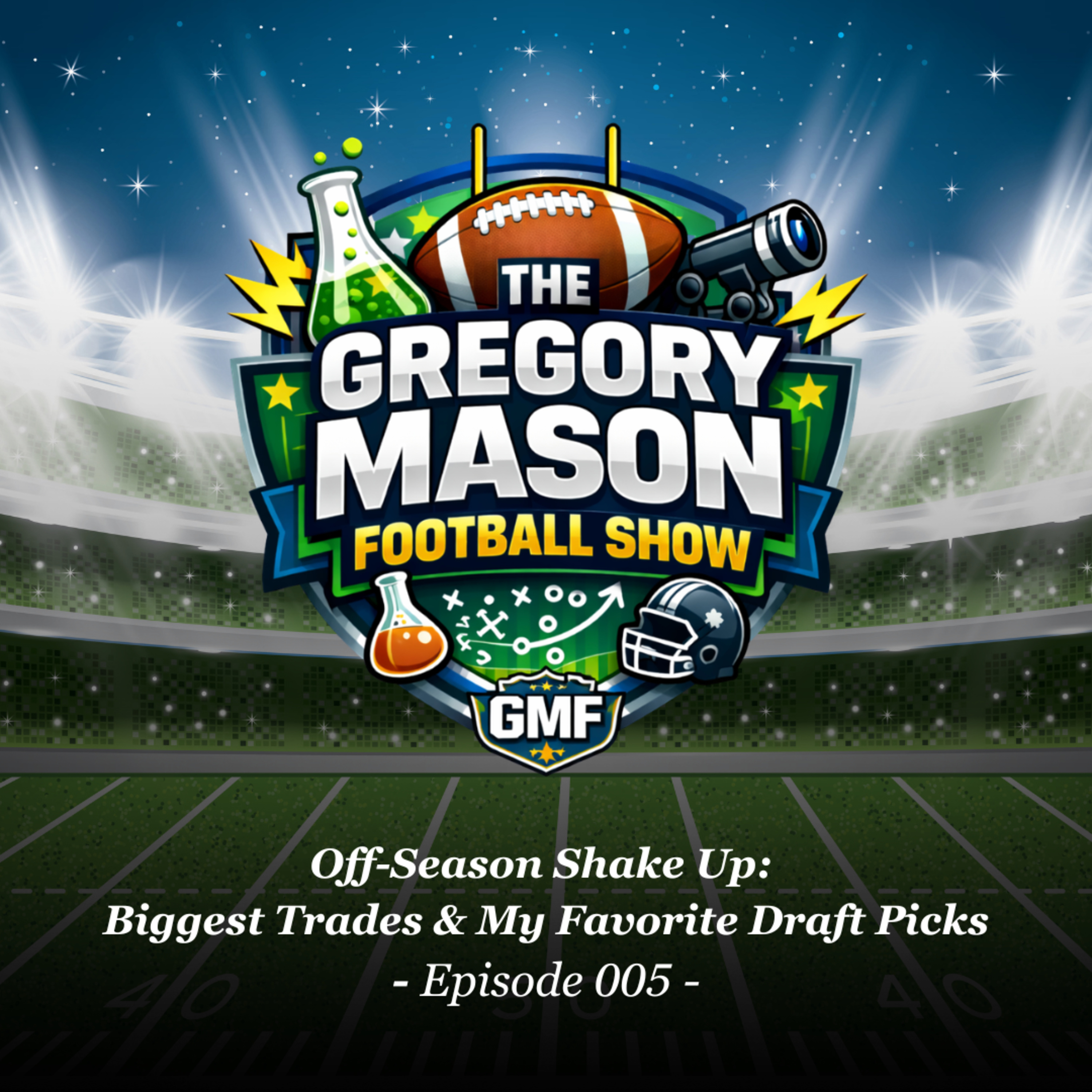 Off-Season Shake Up: Biggest Trades & My Favorite Draft Picks episode artwork