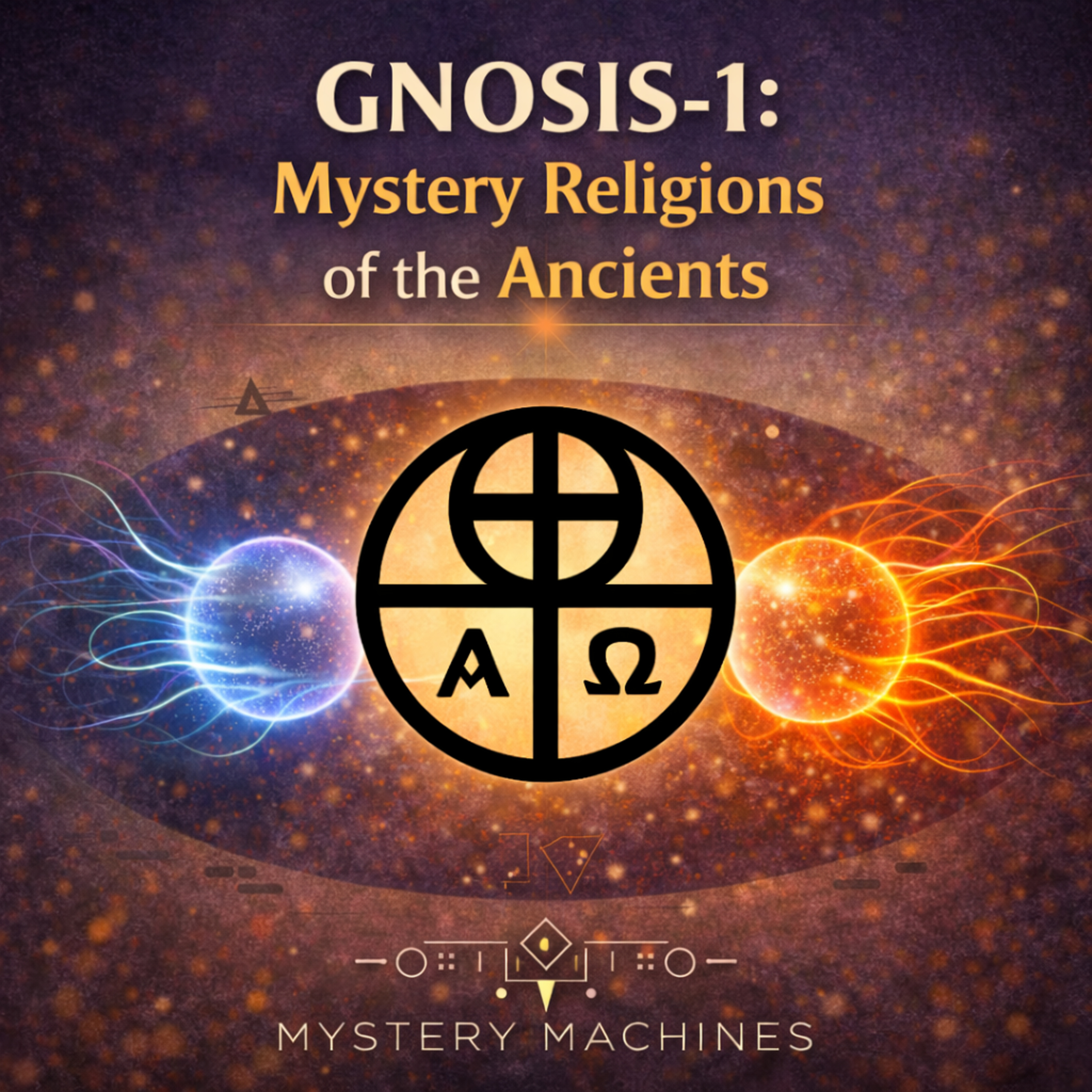 GNOSIS-1: Intro to the Great Mystery Religions of the Ancients (GnosticStudies.org) [UPDATED 1/18] episode artwork