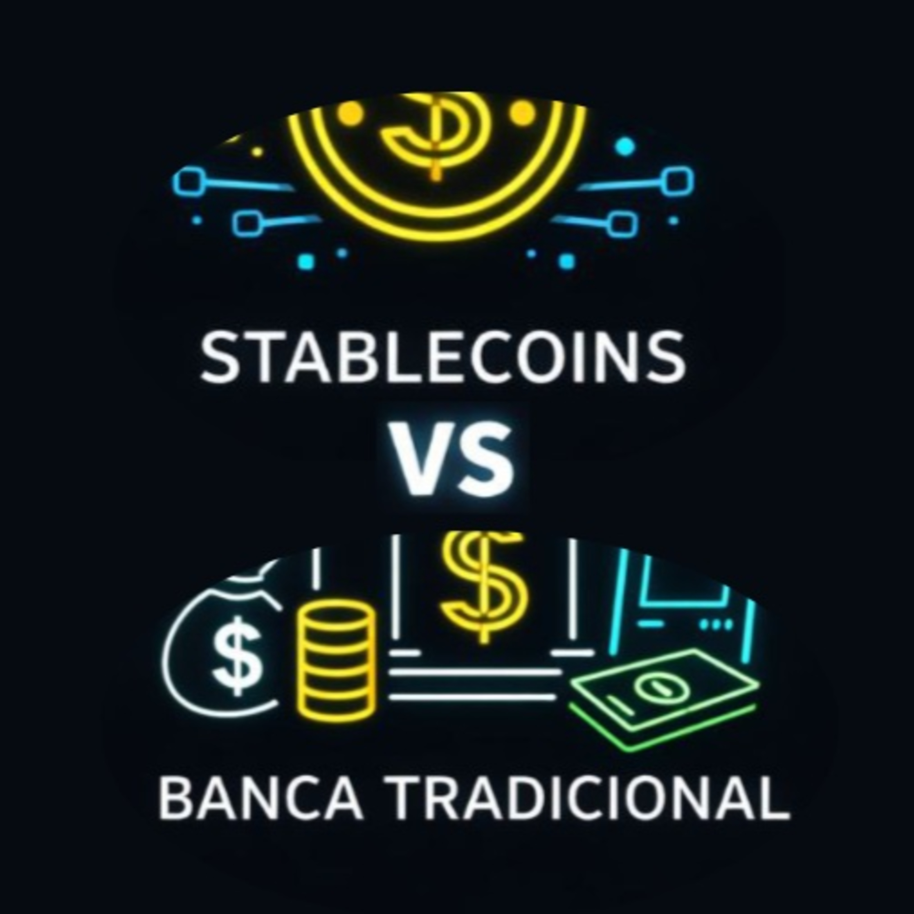 Stablecoins vs Sistema Bancario: ¿Quién gana? #2 episode artwork