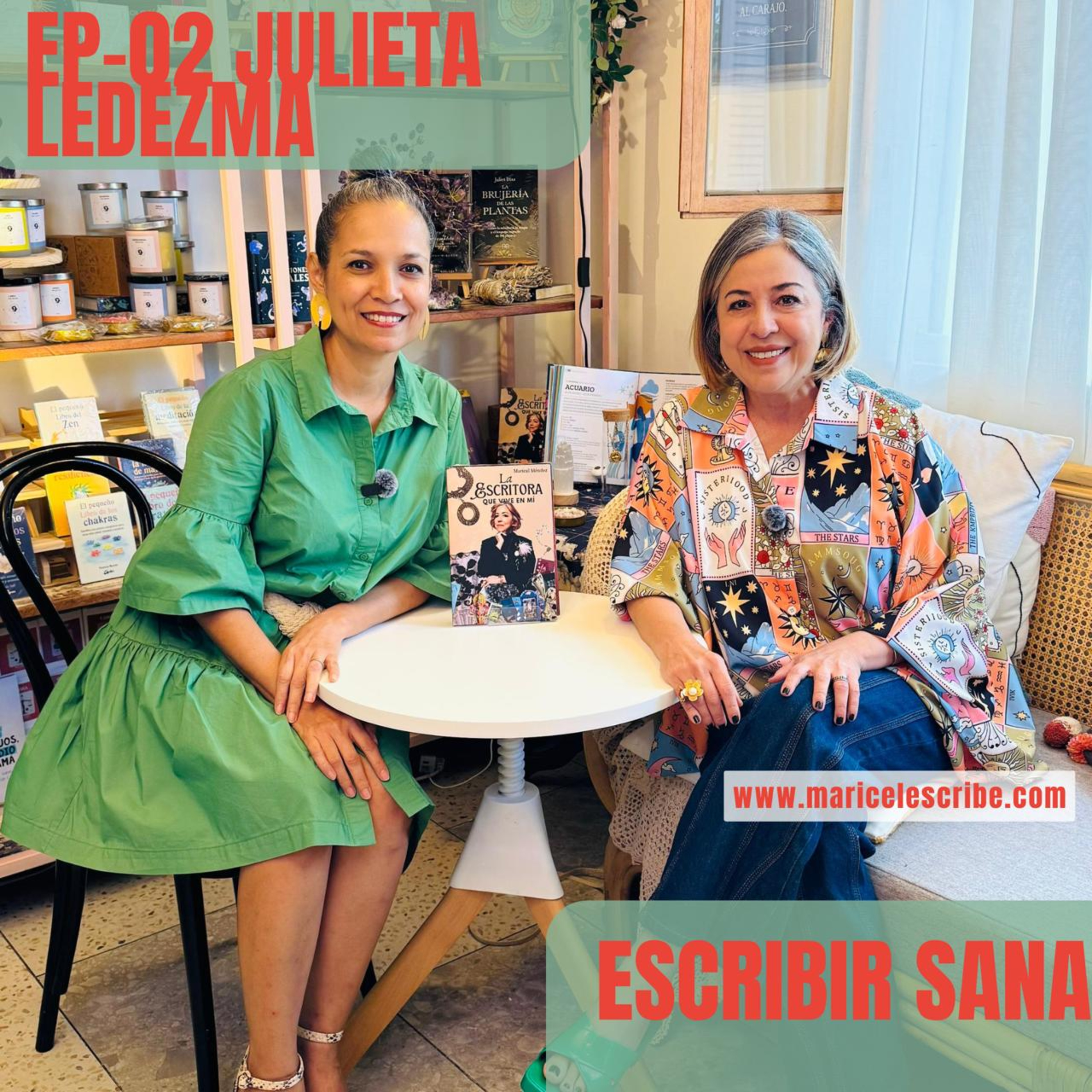 EP 02 ¿Cómo empezar a escribir un libro y no morir en el proceso? | Podcast Maricel Escribe con Julieta Ledezma episode artwork