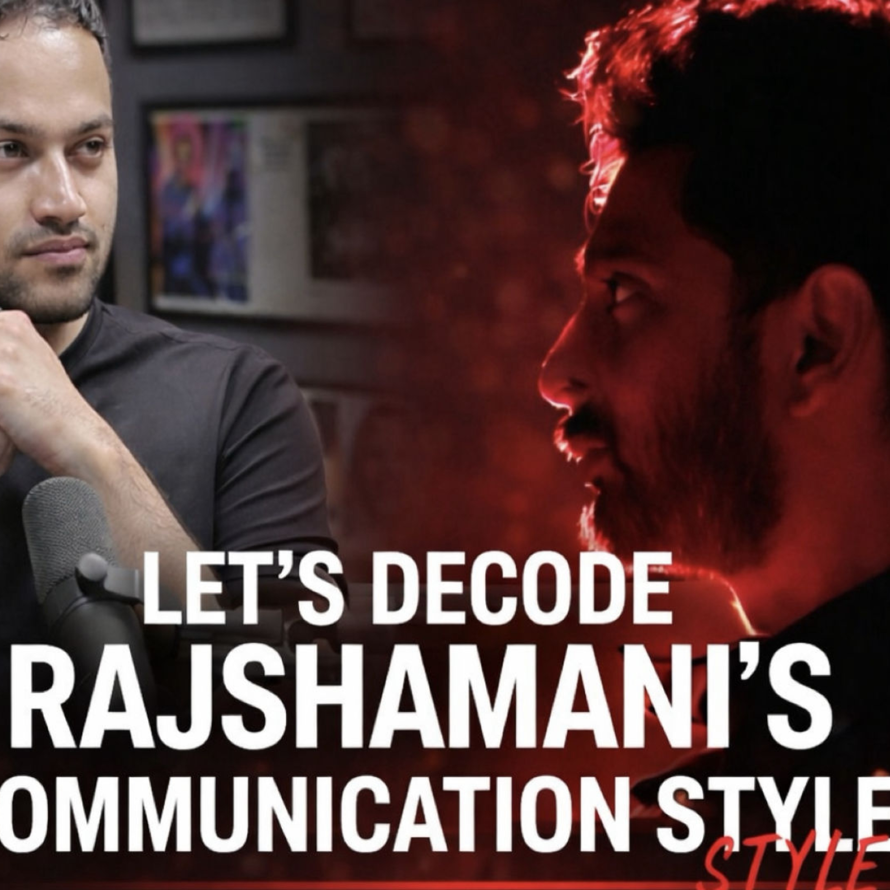 Decoding Rajshamani's Communication style. episode artwork
