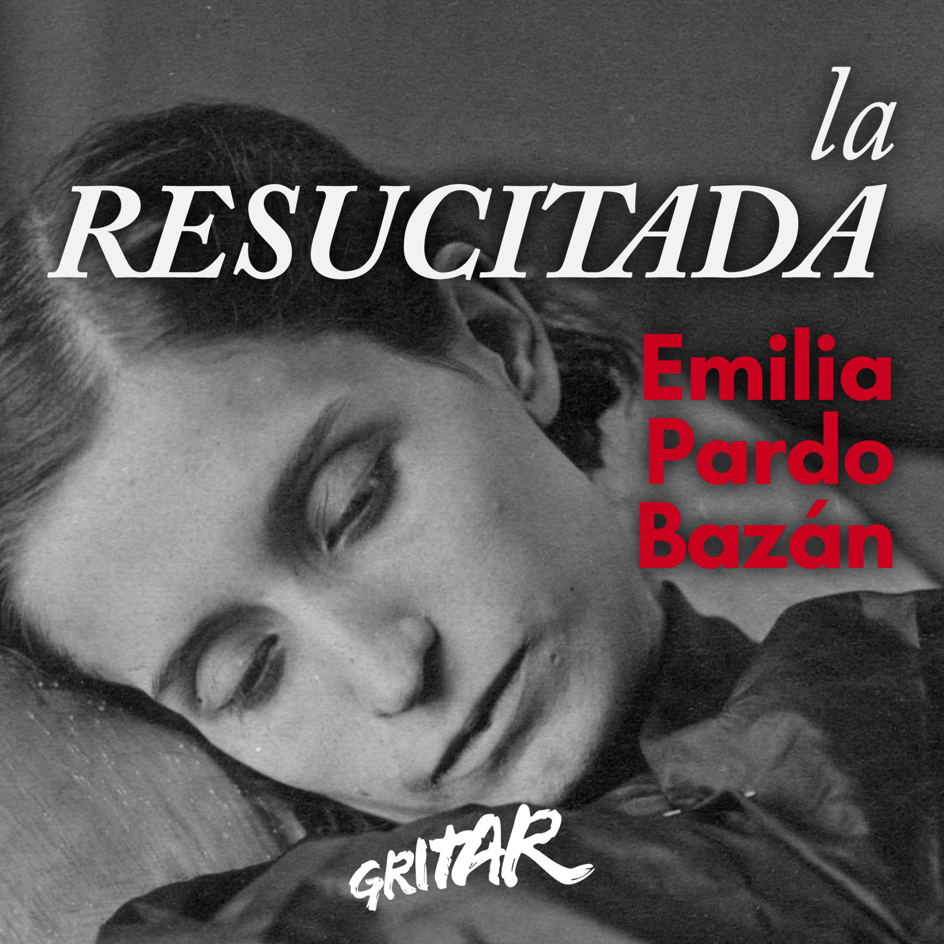 La resucitada - Emilia Pardo Bazán (Audiocuento) episode artwork