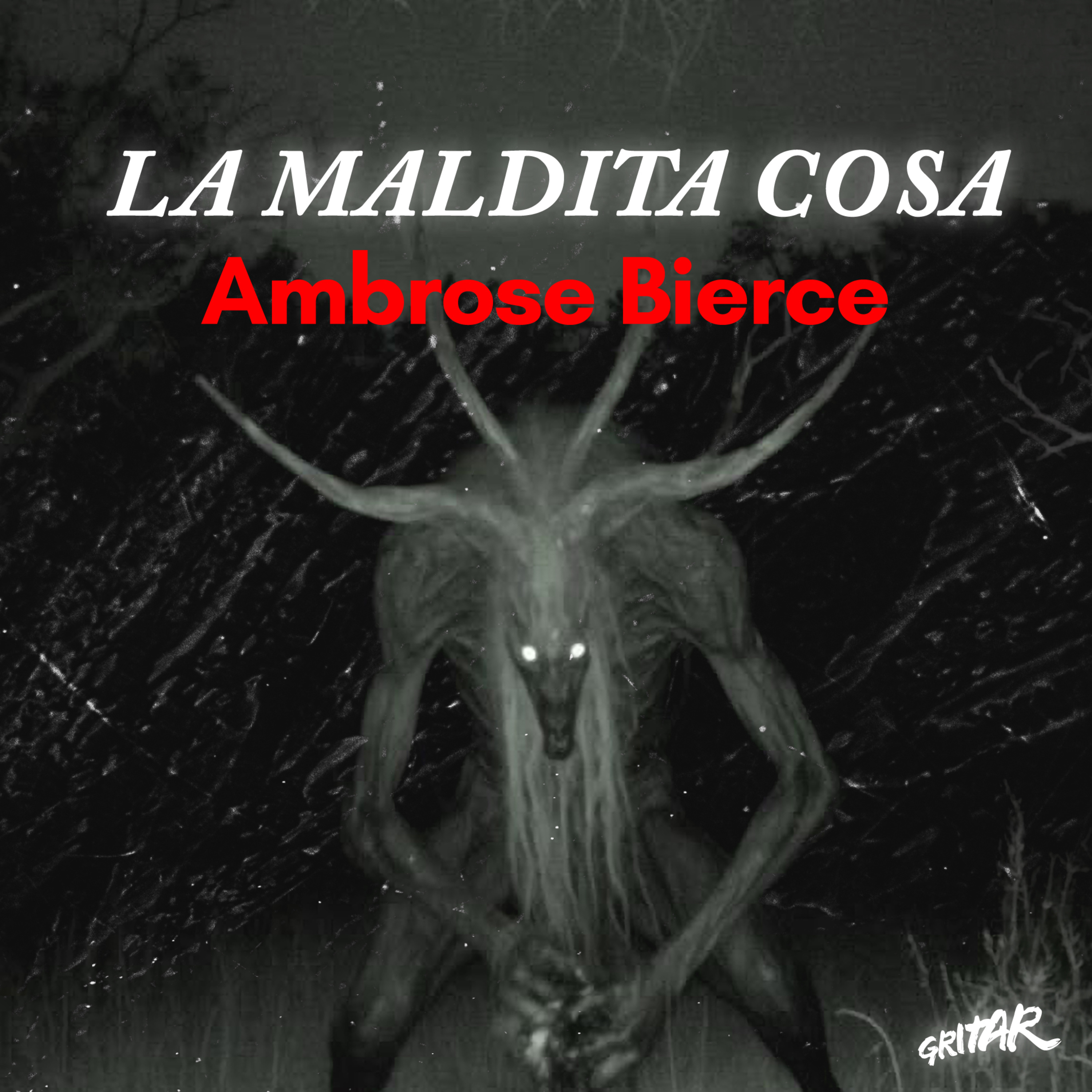 La maldita cosa - Ambrose Bierce (Audiocuento) episode artwork