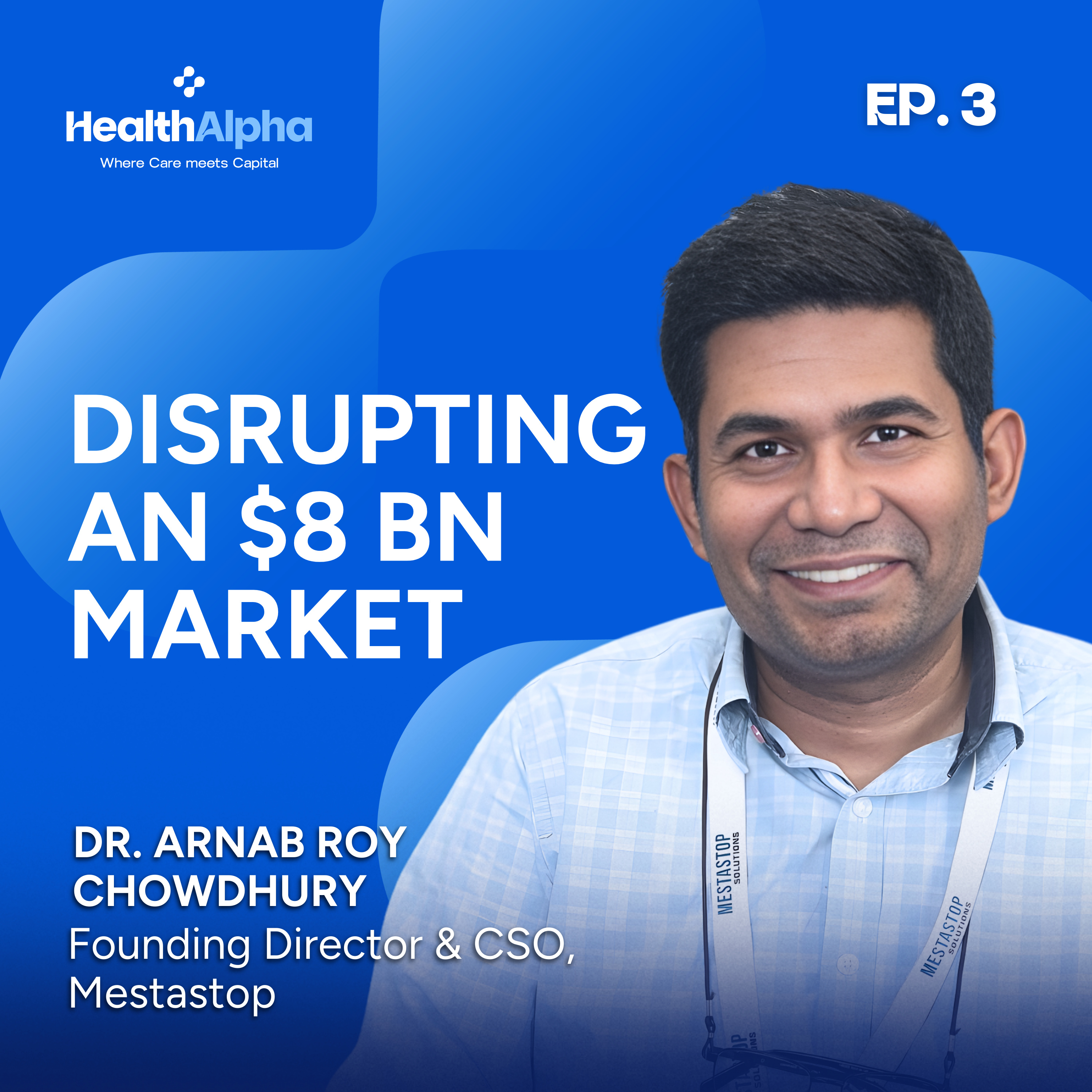 How an Indian Startup Is Tackling Cancer Metastasis episode artwork
