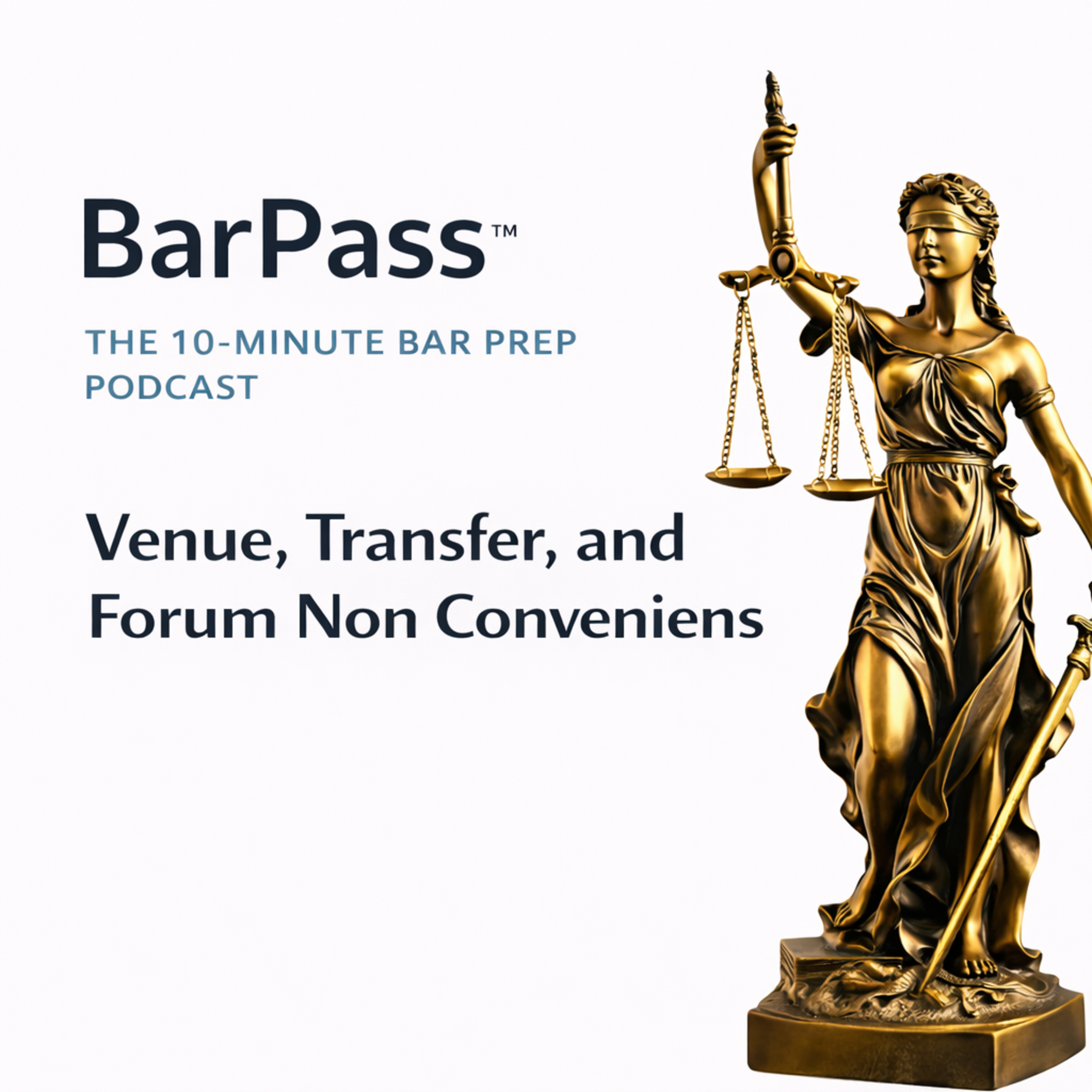 105 Civil Procedures - Transfer, And Forum Non Conveniens episode artwork