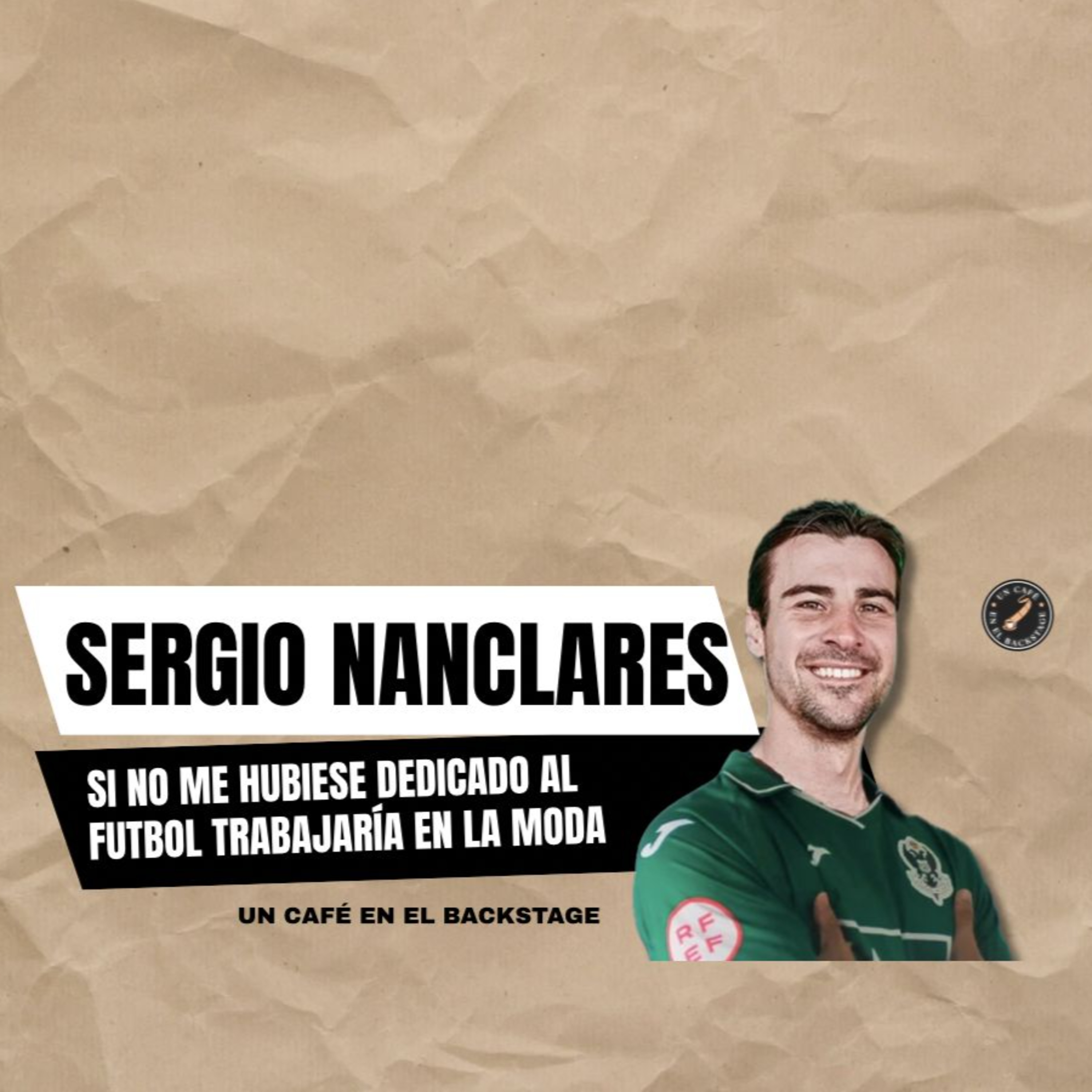 Un Café en el Backstage con Sergio Nanclares  episode artwork