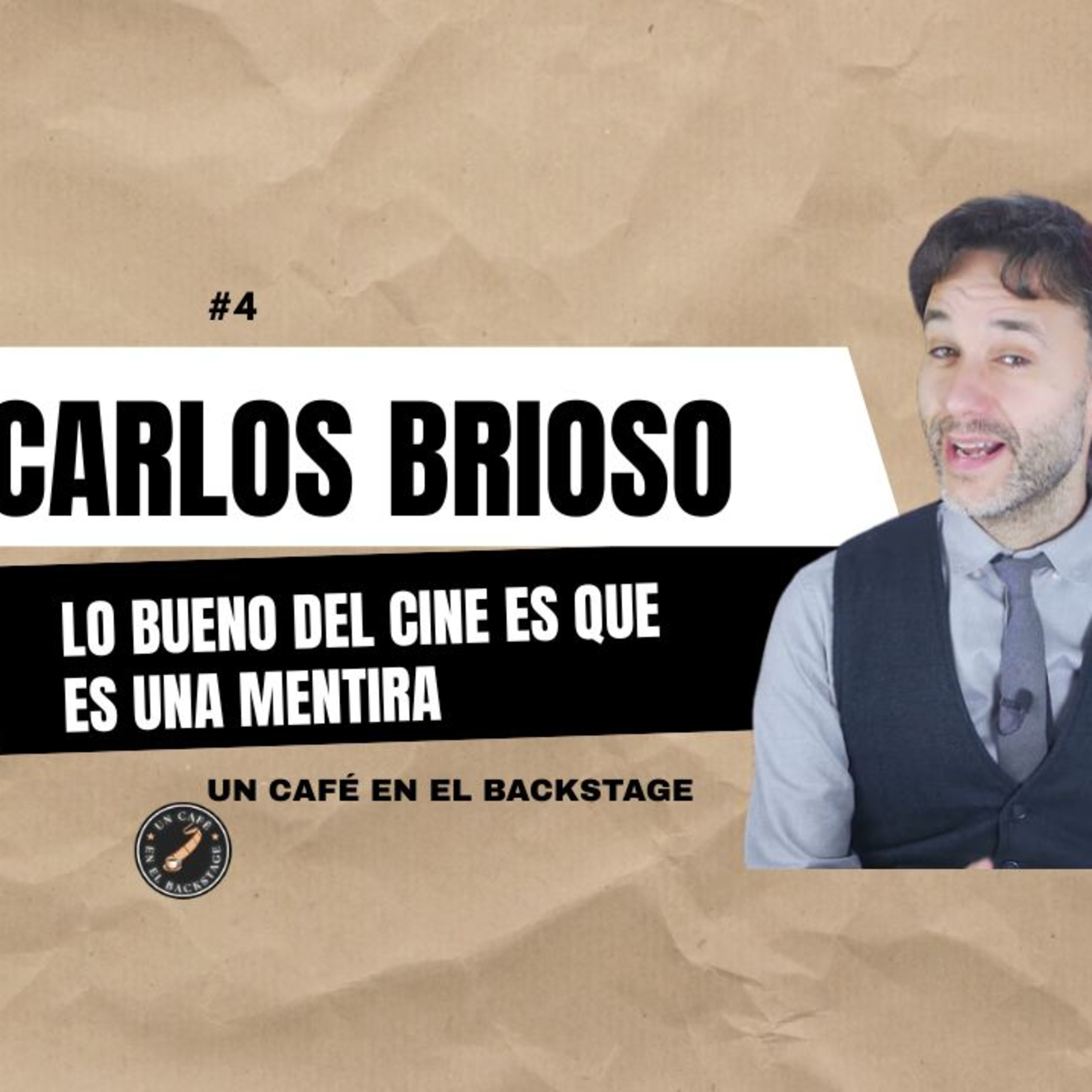 #4 Un Café en el Backstage con Carlos Brioso | Parte 1 episode artwork