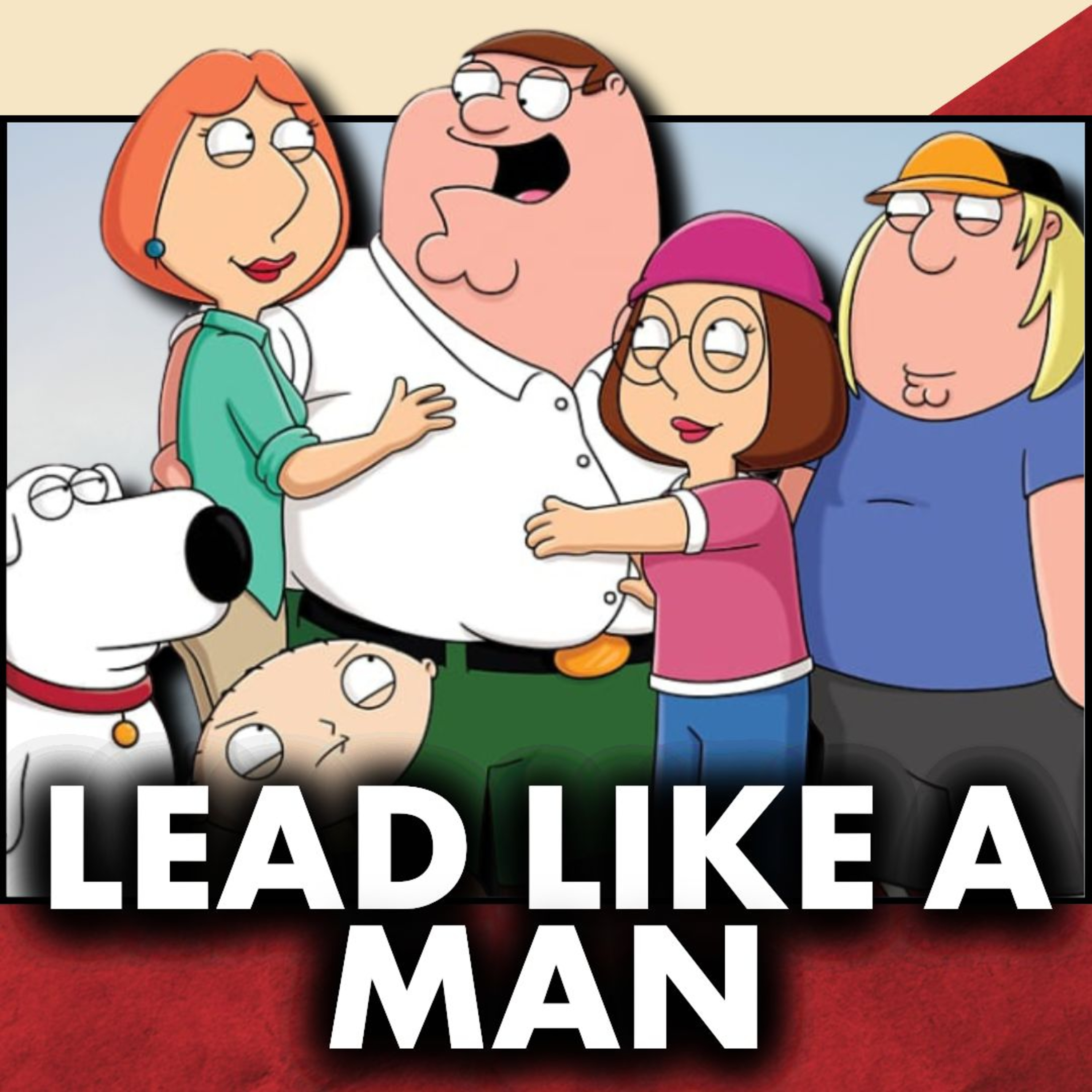 Learn How To Lead Your Family Like A Man