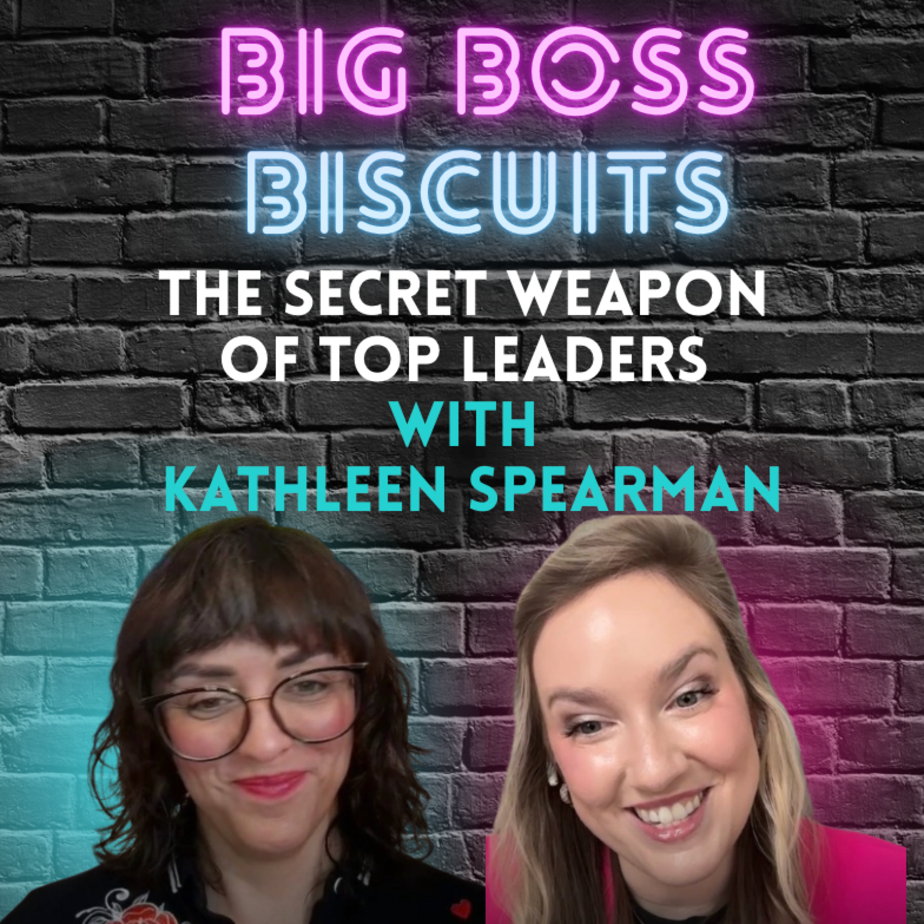 The Secret Weapon of Top Leaders with Kathleen Spearman episode artwork