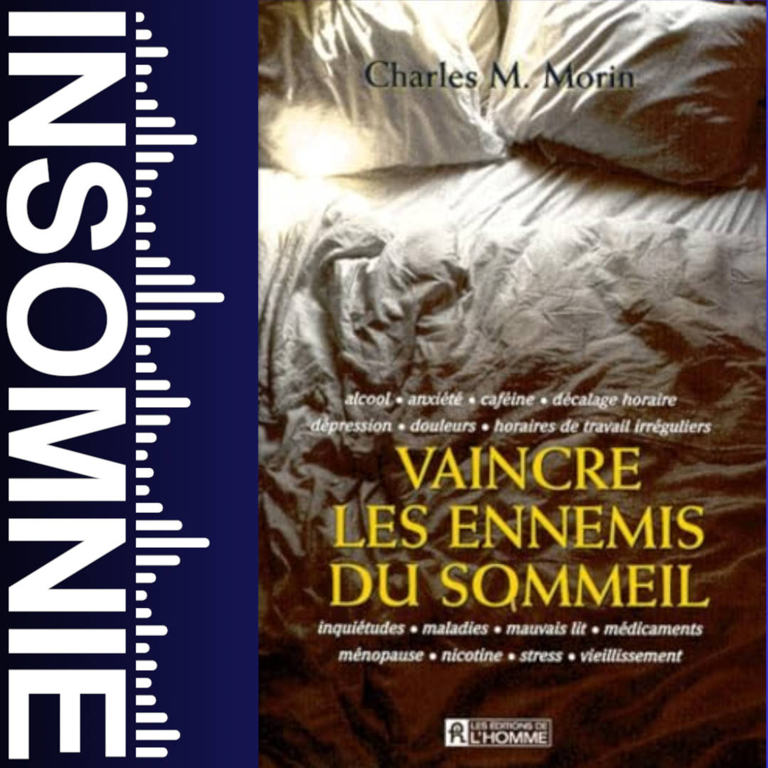 Vaincre les ennemis du sommeil de Charles M. Morin episode artwork
