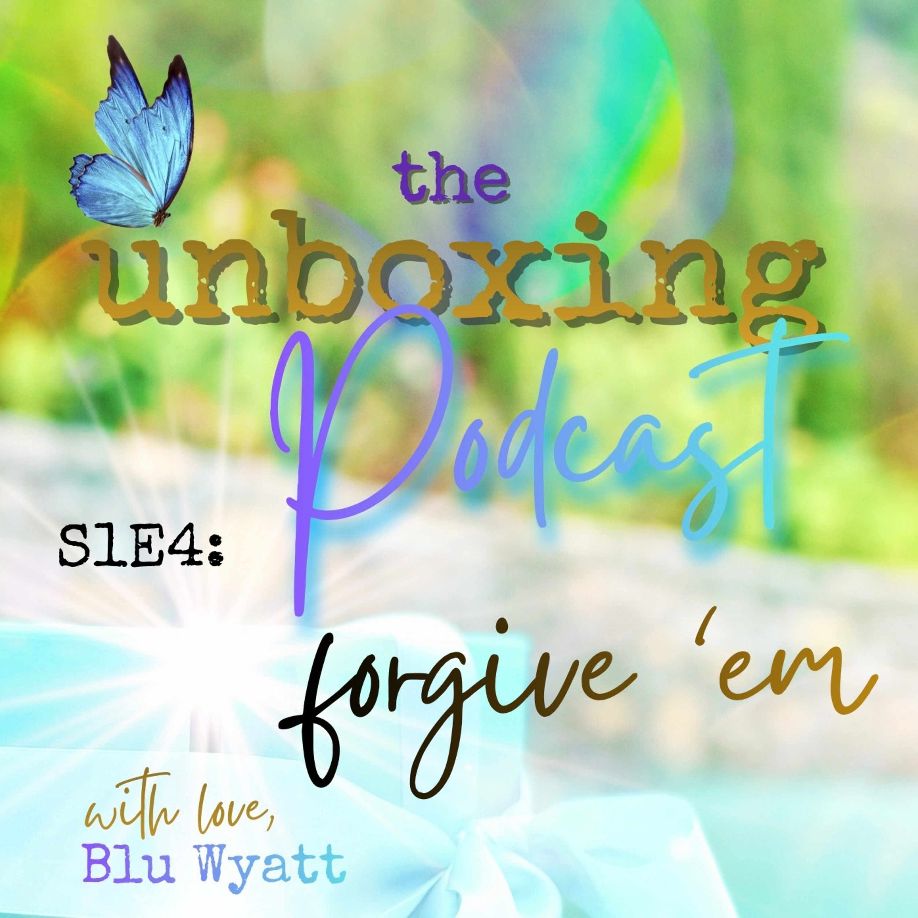 S1E4: Forgiveness unboxing  episode artwork