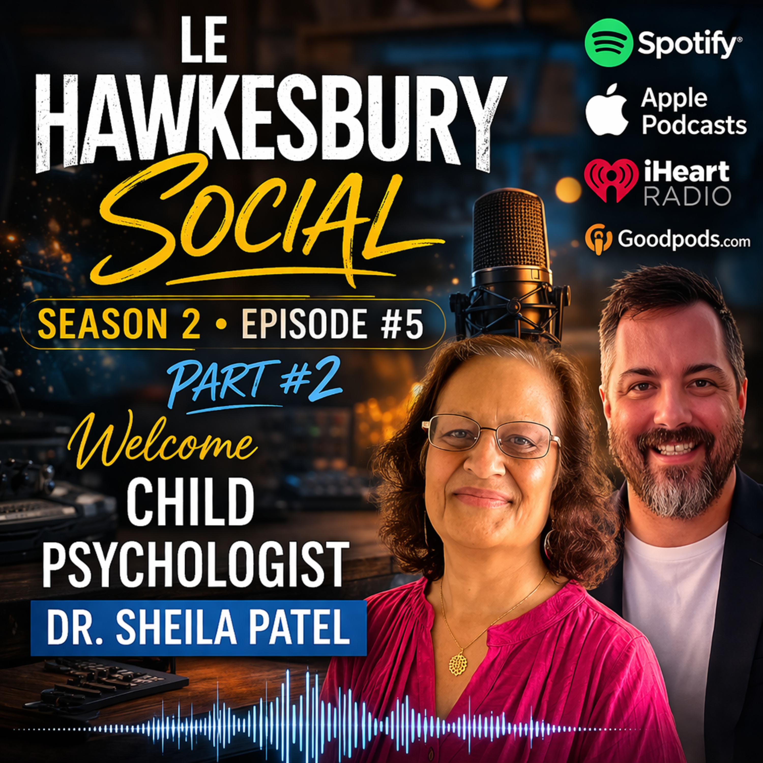LE HAWKESBURY SOCIAL WELLNESS PODCAST