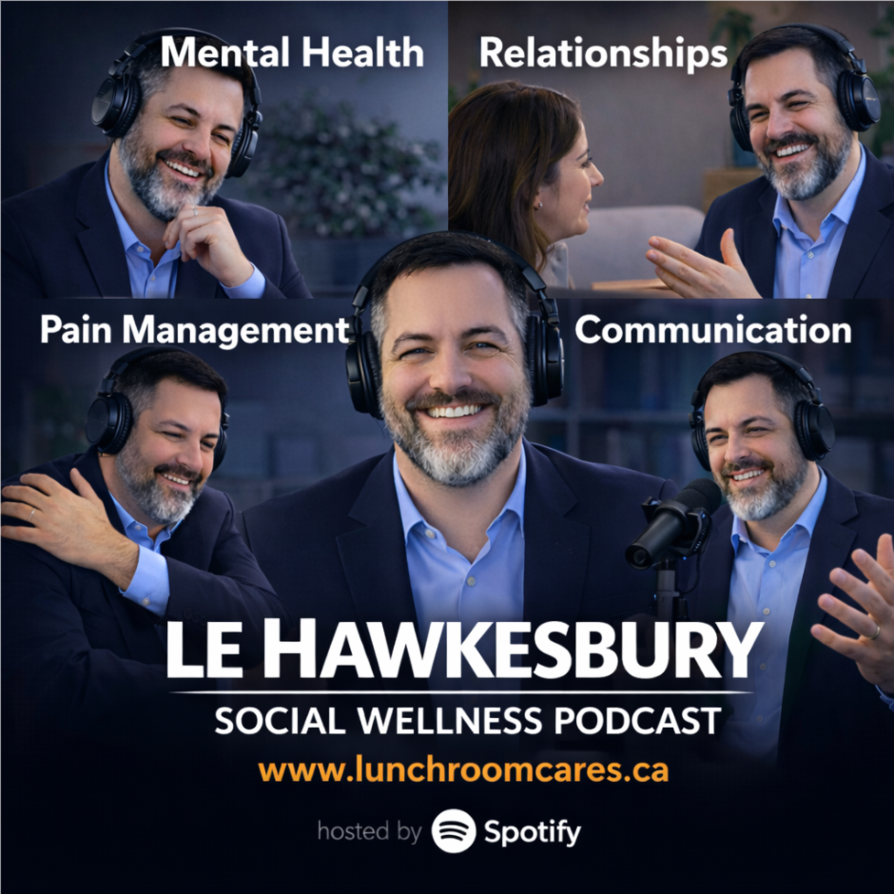 LE HAWKESBURY SOCIAL WELLNESS PODCAST