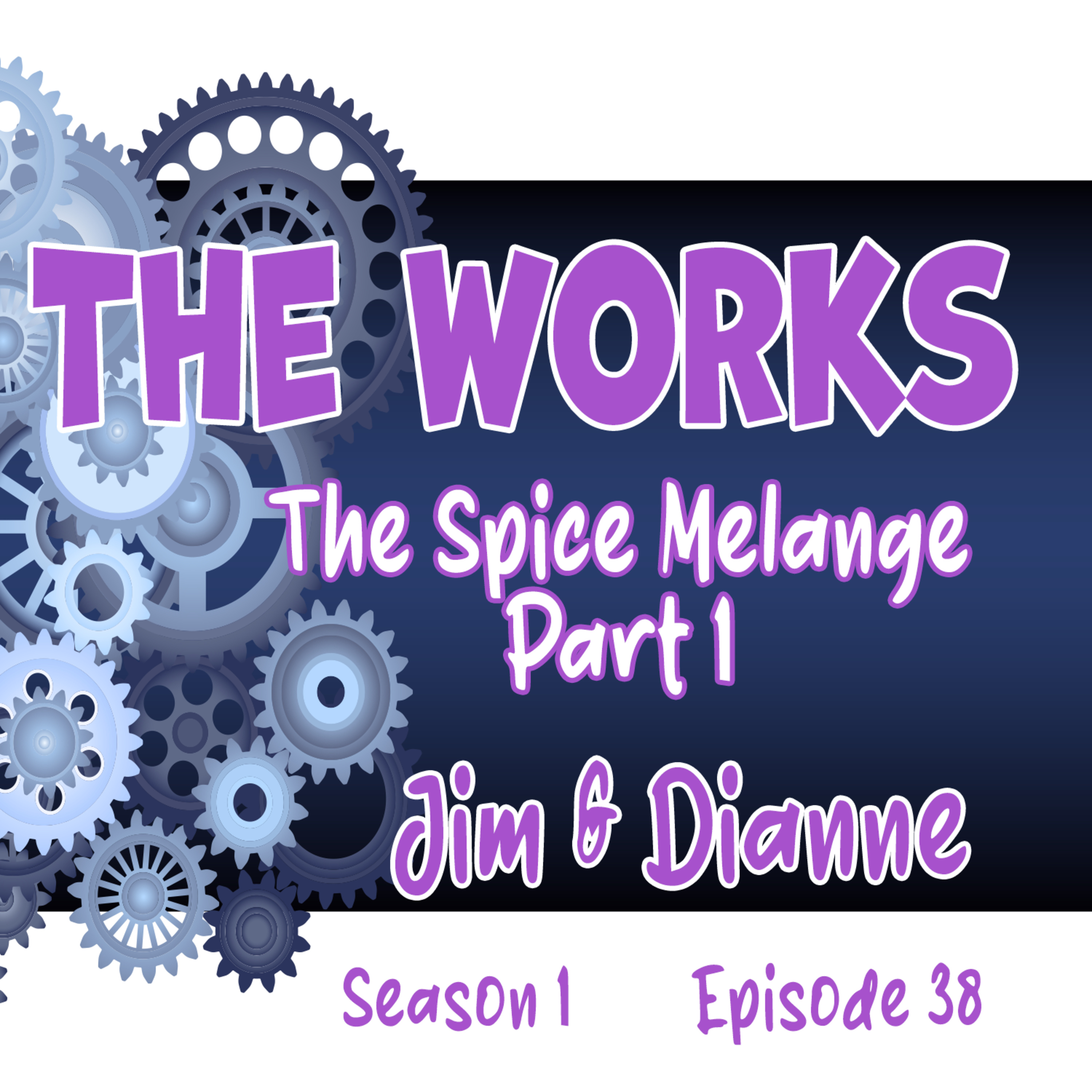The Spice Melange - Part 1 episode artwork