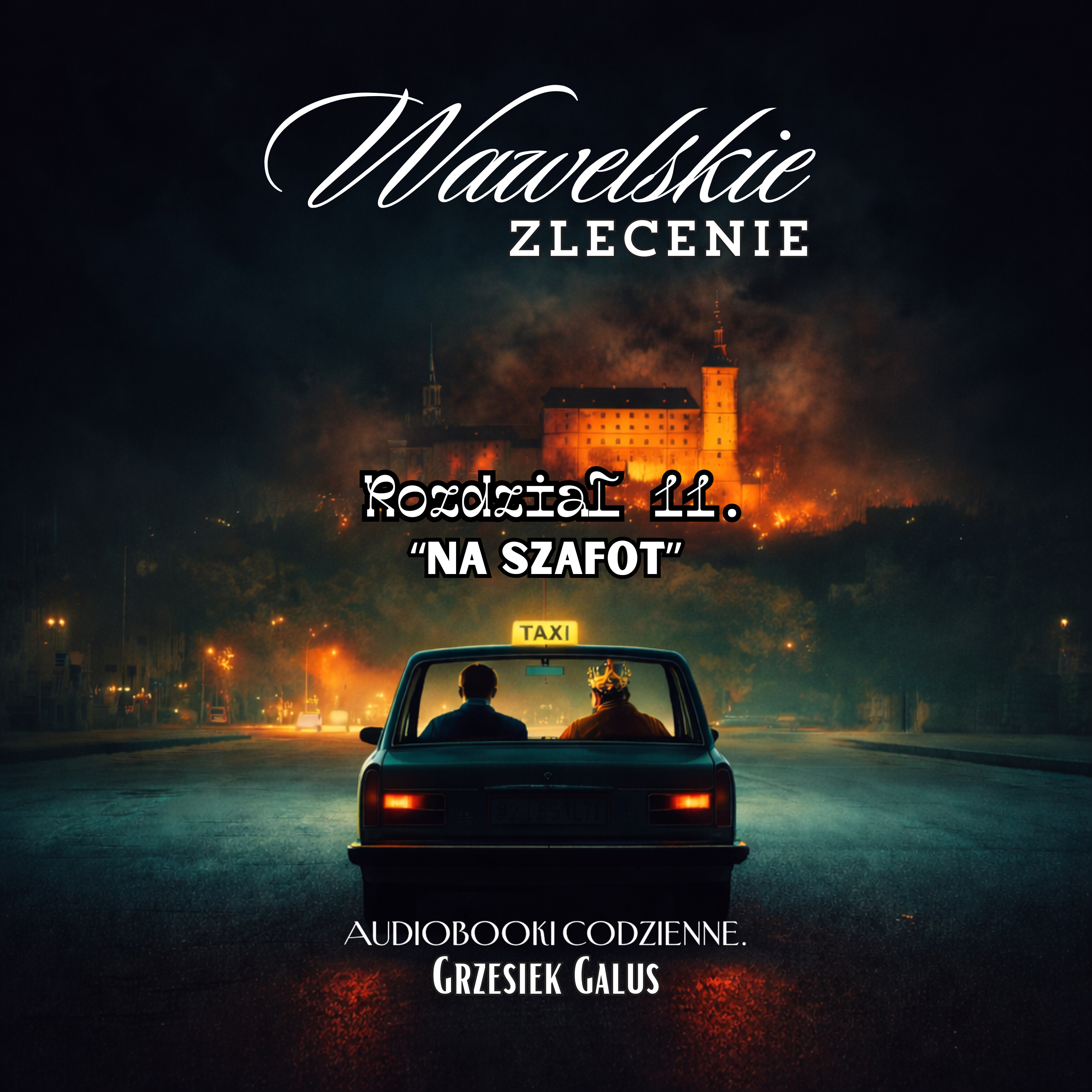 AUDIOBOOK - Wawelskie zlecenie, rozdział 11 - Na Szafot episode artwork