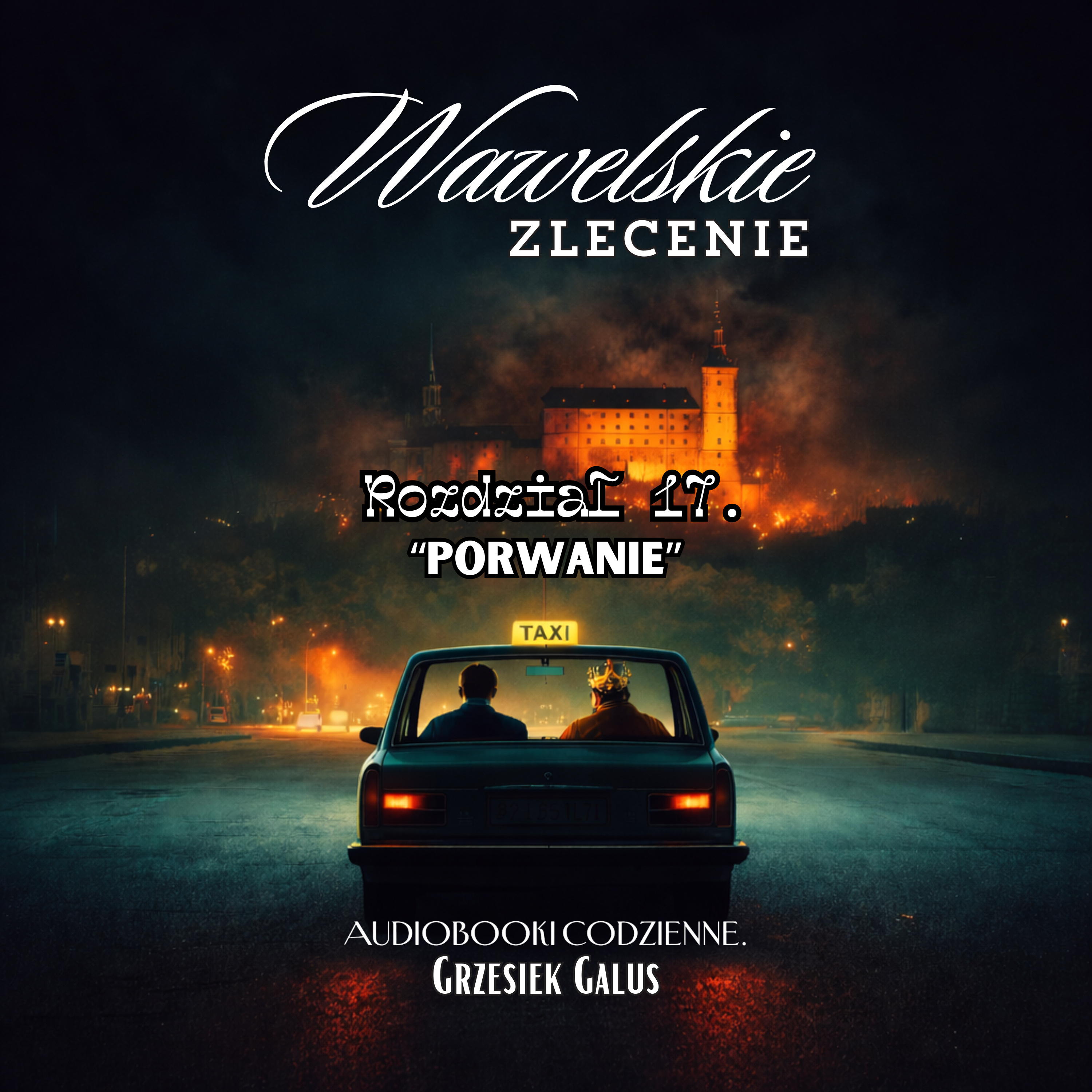 AUDIOBOOK - Wawelskie zlecenie, rozdział 17 - Porwanie  episode artwork