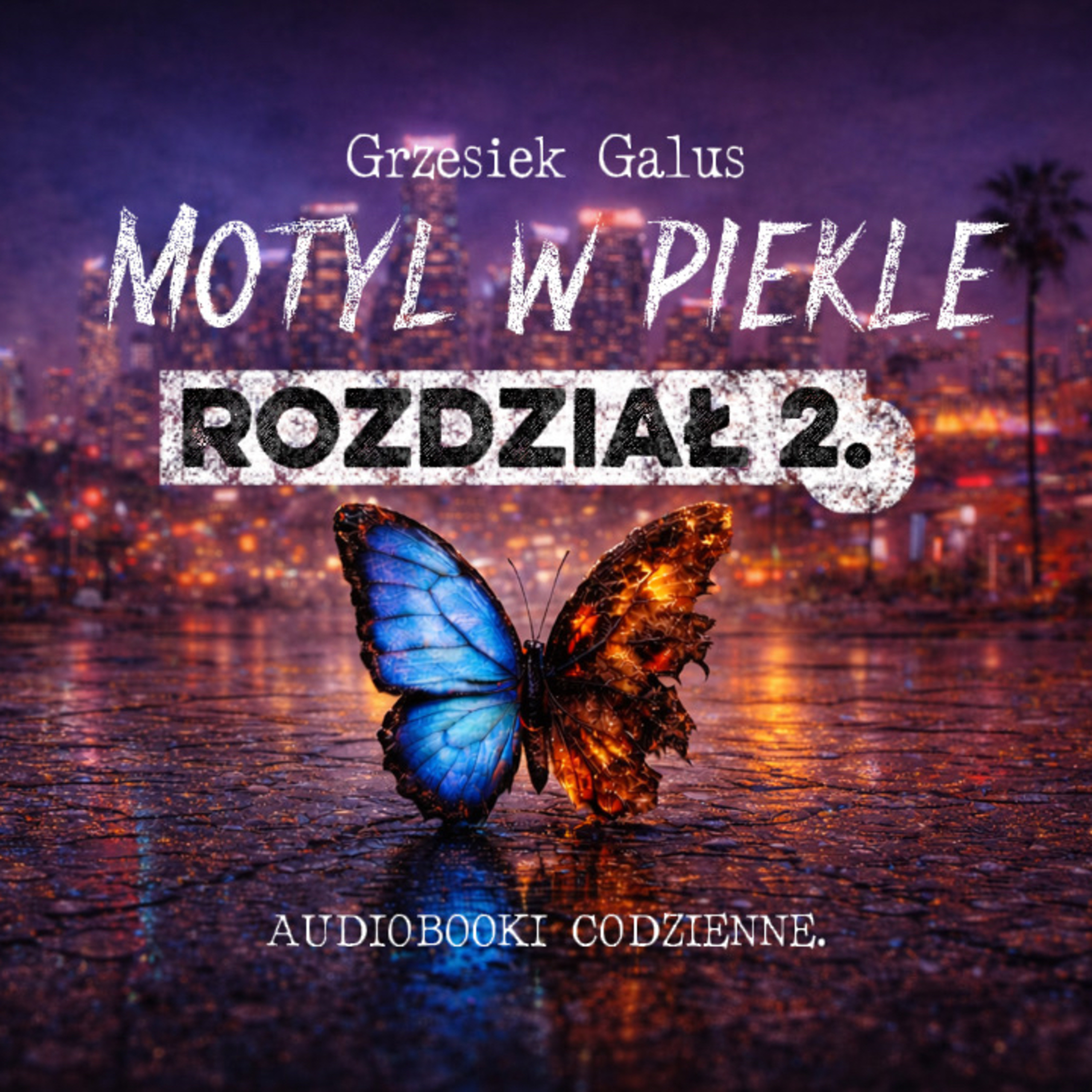 AUDIOBOOK I Motyl w piekle I Rozdział 2. episode artwork