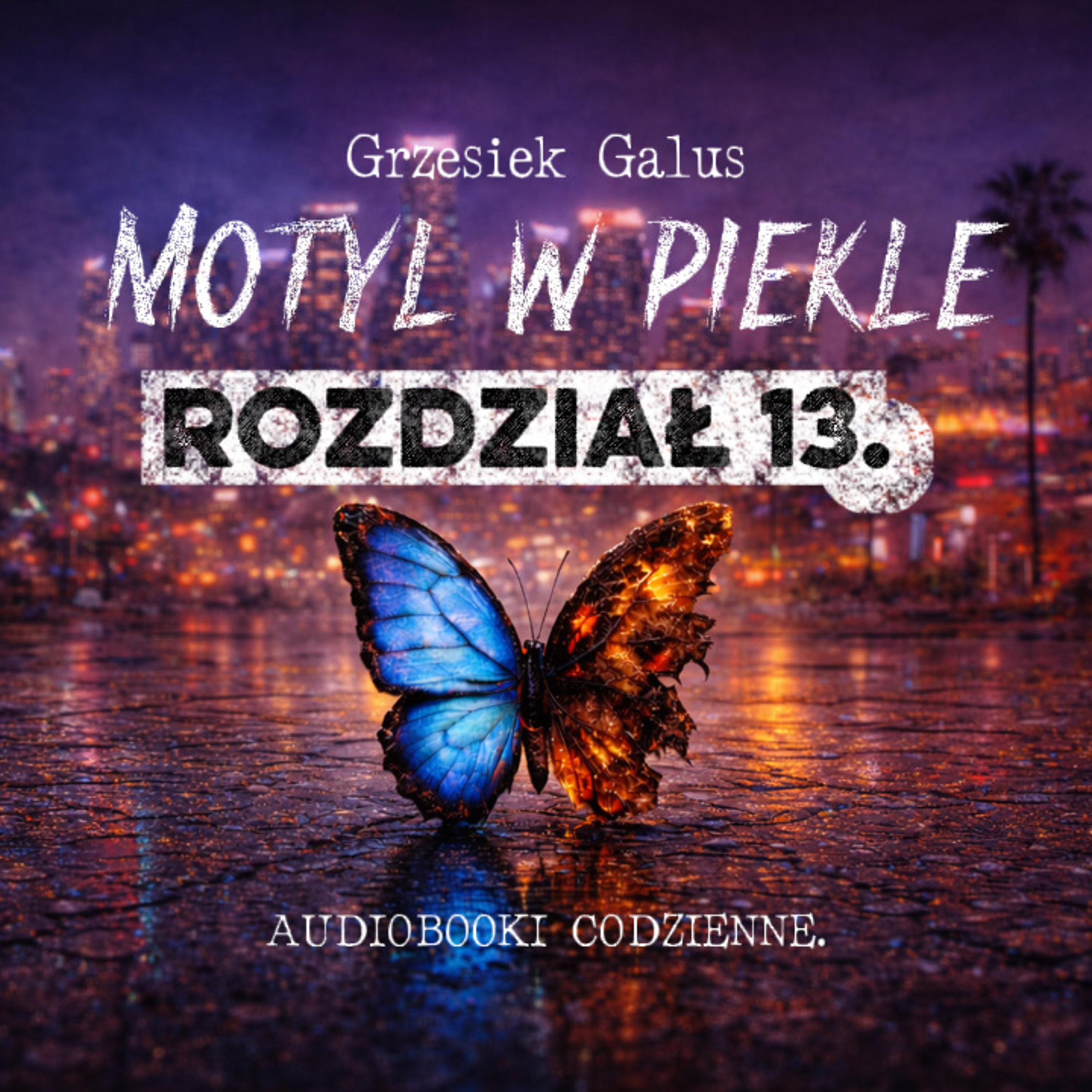 AUDIOBOOK I Motyl w piekle I Rozdział 13. episode artwork