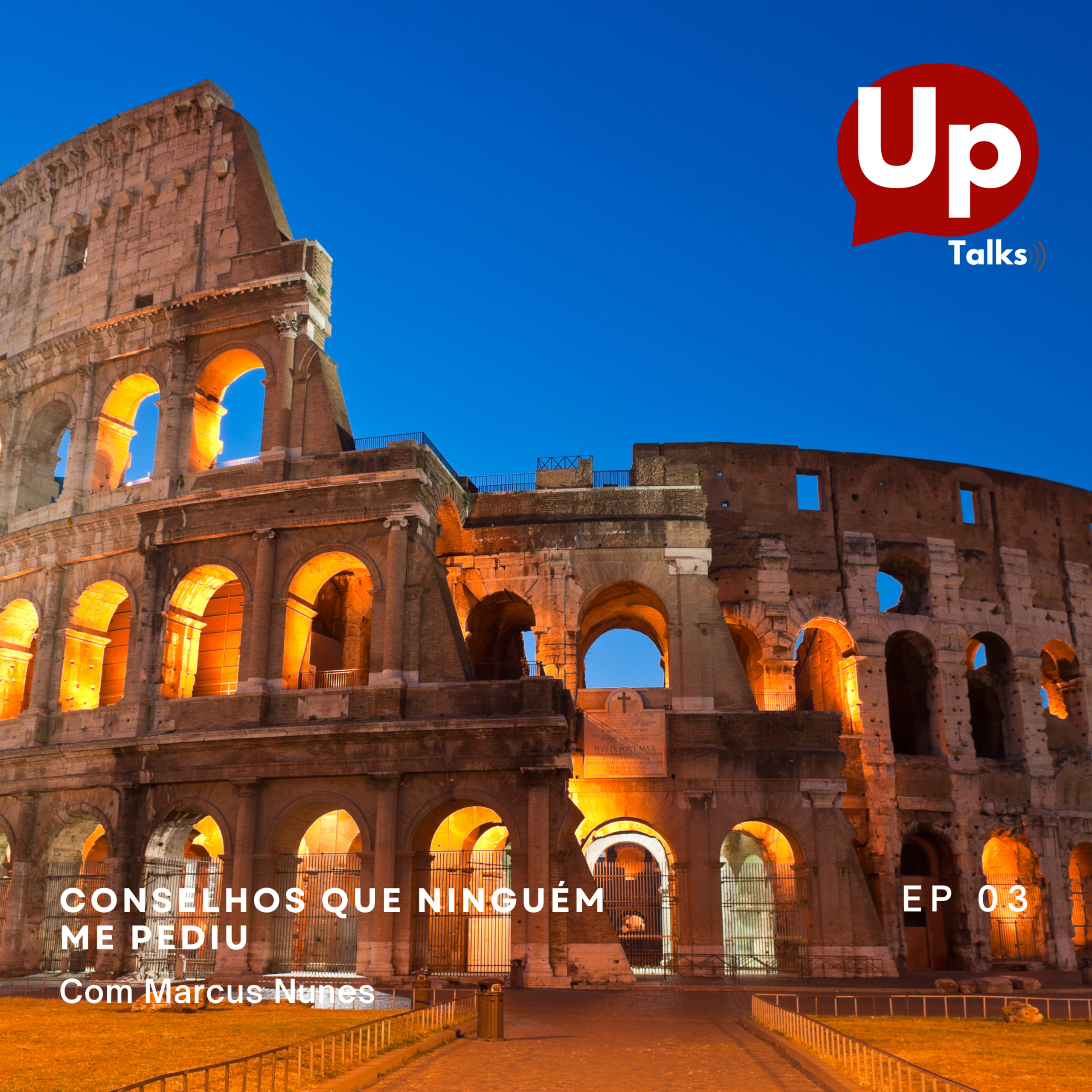 Uptalks #3 - Roma não foi construída em um só dia