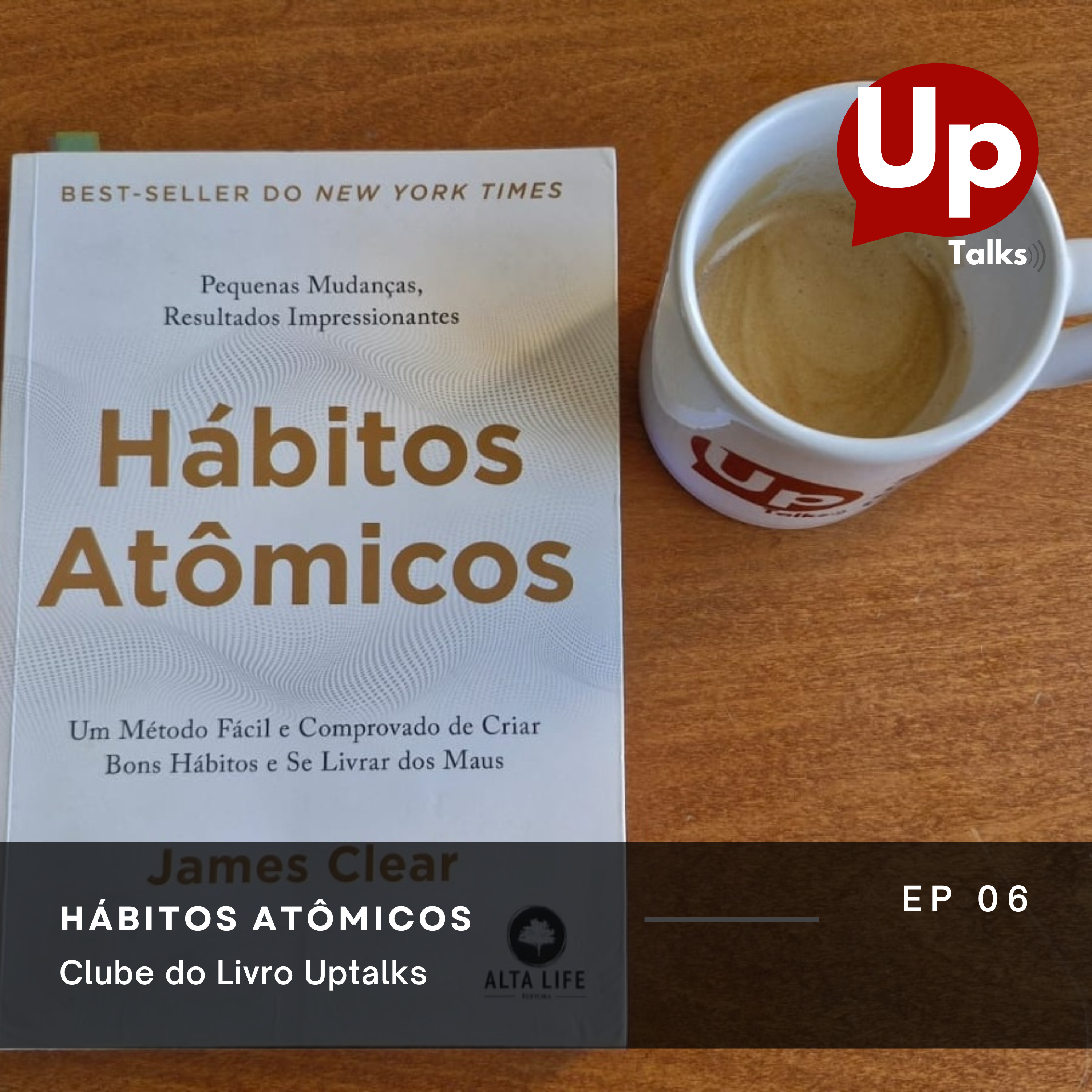 Uptalks #6 - Hábitos Atômicos