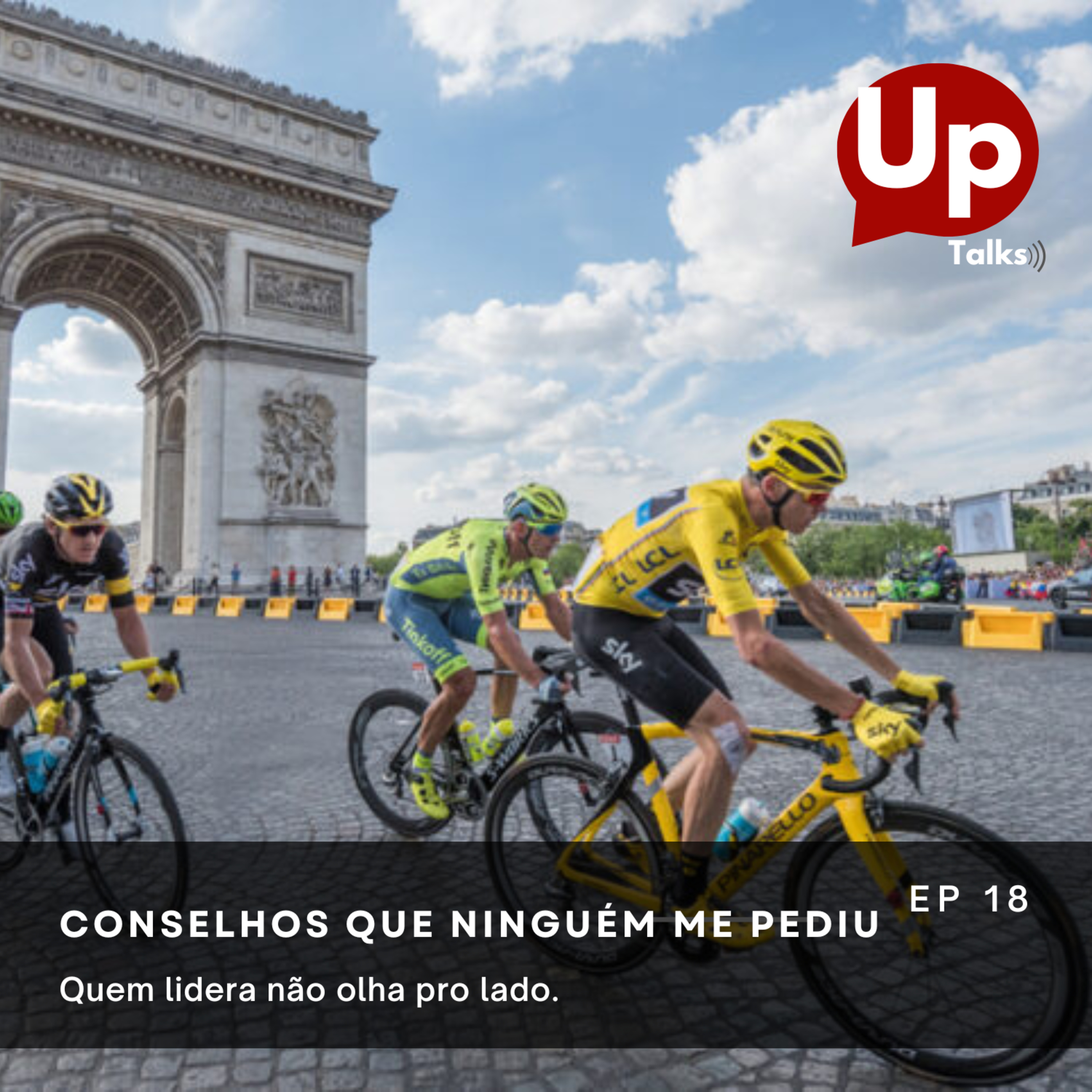 Uptalks #18 - Quem lidera não olha para os lados