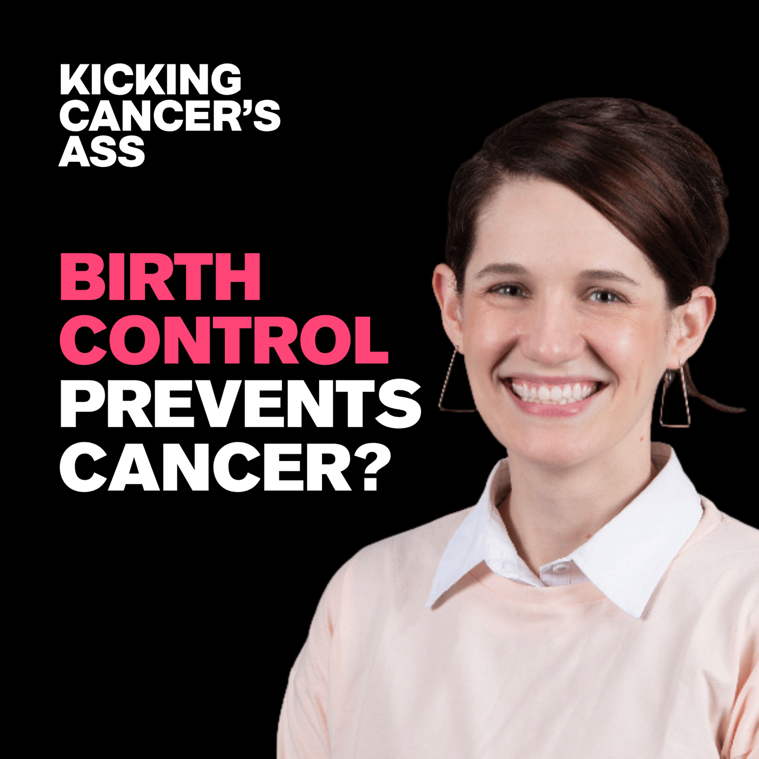 Episode 42: It’s Emergency Contraception. It Reduces Breast Cancer Risk. Your Oncologist Has Never Heard of It.