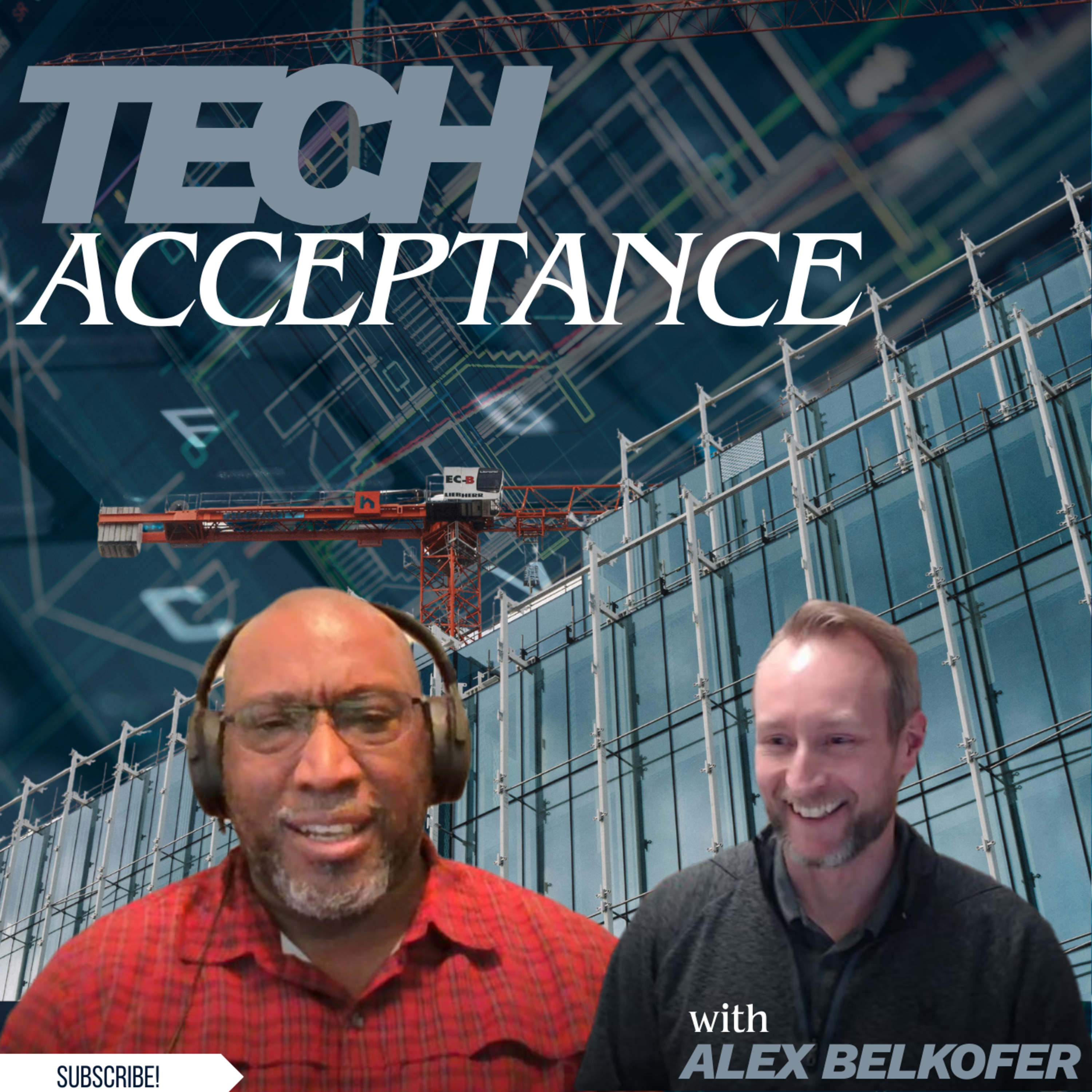 Acceptance of Tech: Contractor to Owner ft. Alex Belkofer episode artwork
