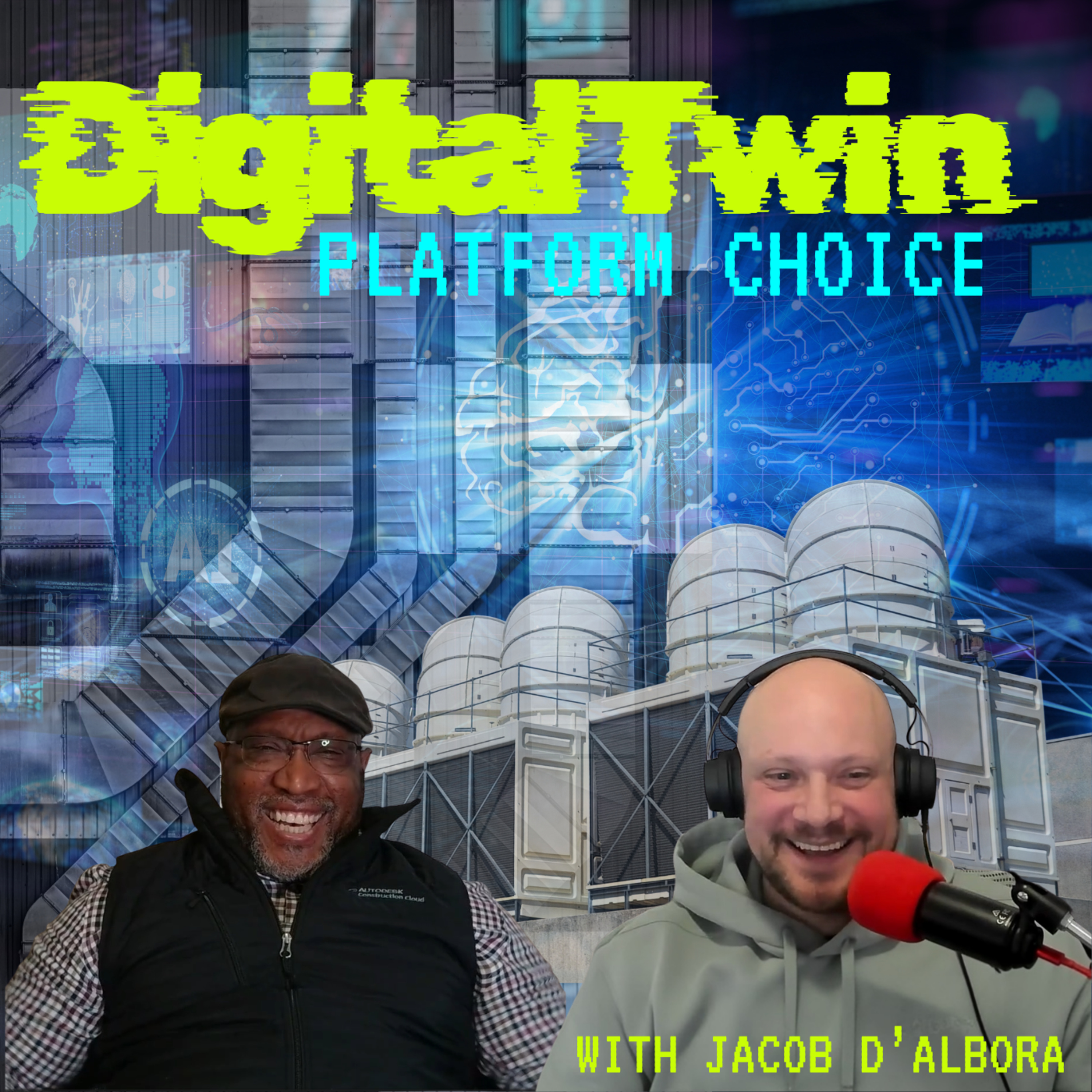 Digital Twin Platform Choice w/Jacob D’Albora episode artwork