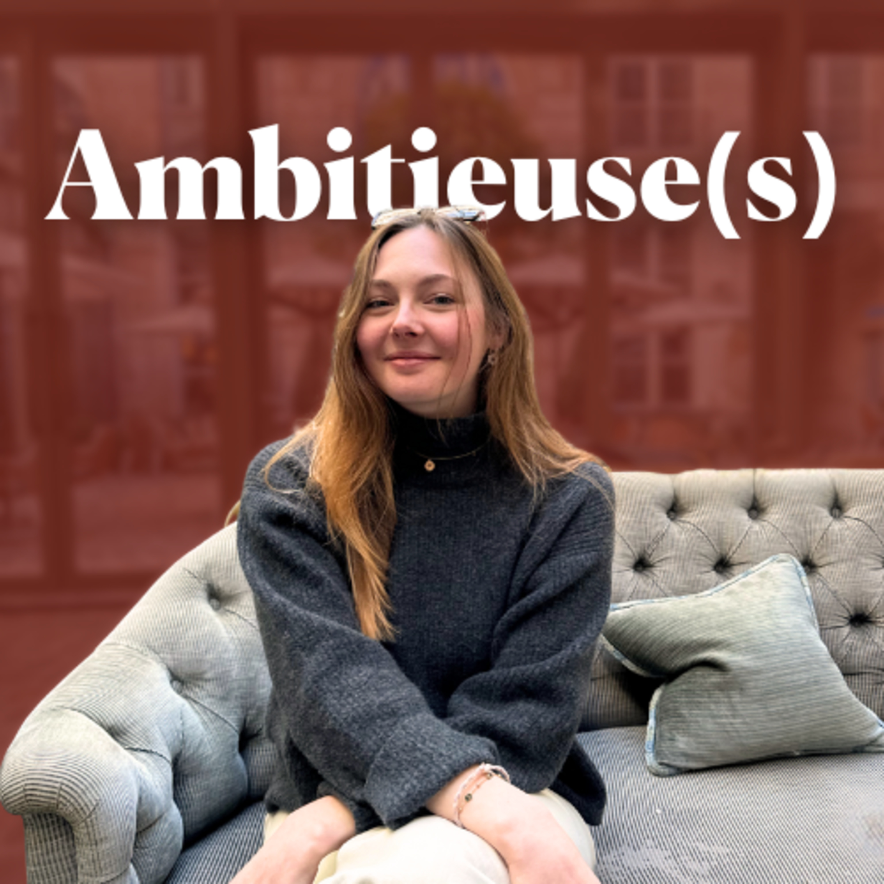 Ambitieuse(s)