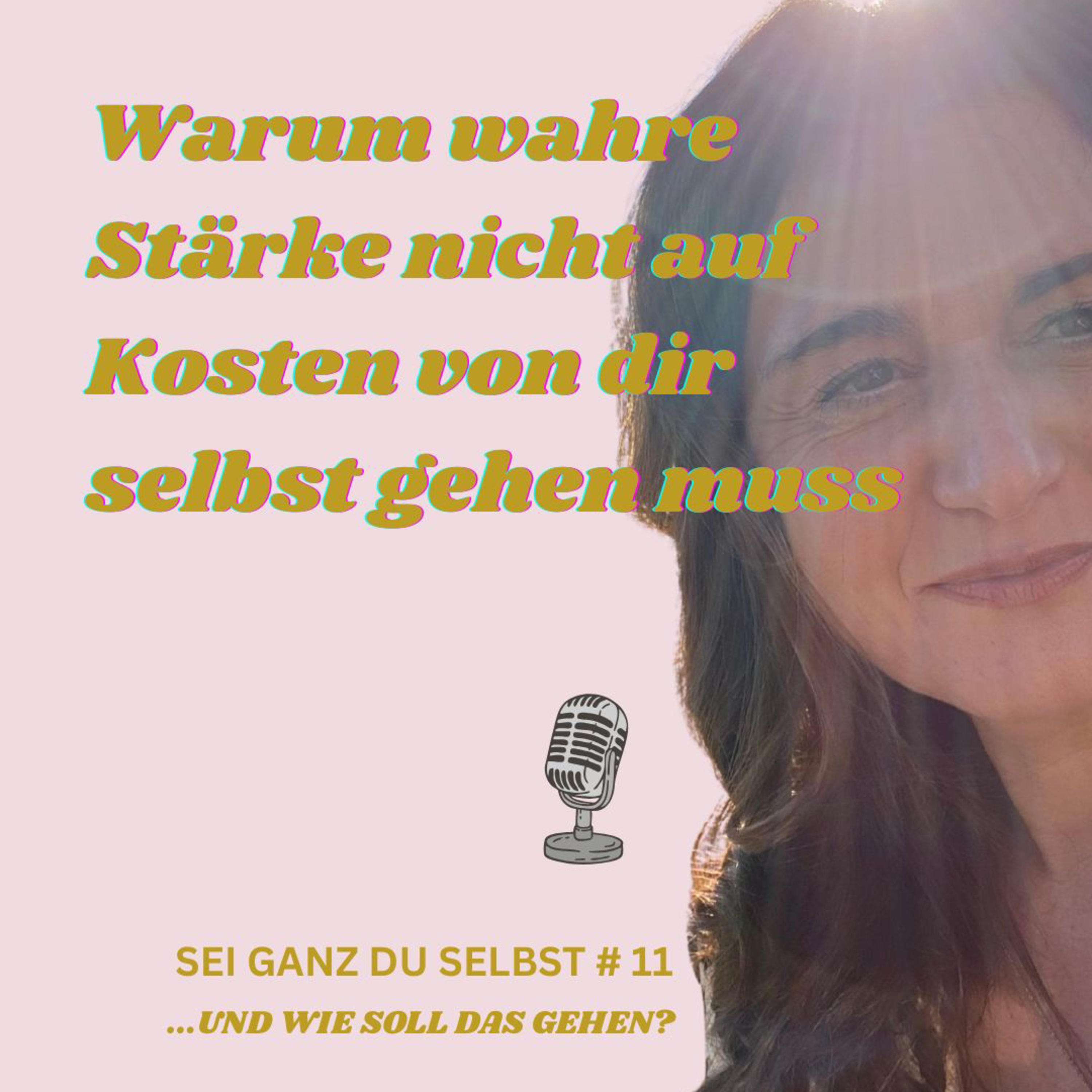 Warum wahre Stärke nicht auf Kosten von dir selbst gehen muss episode artwork