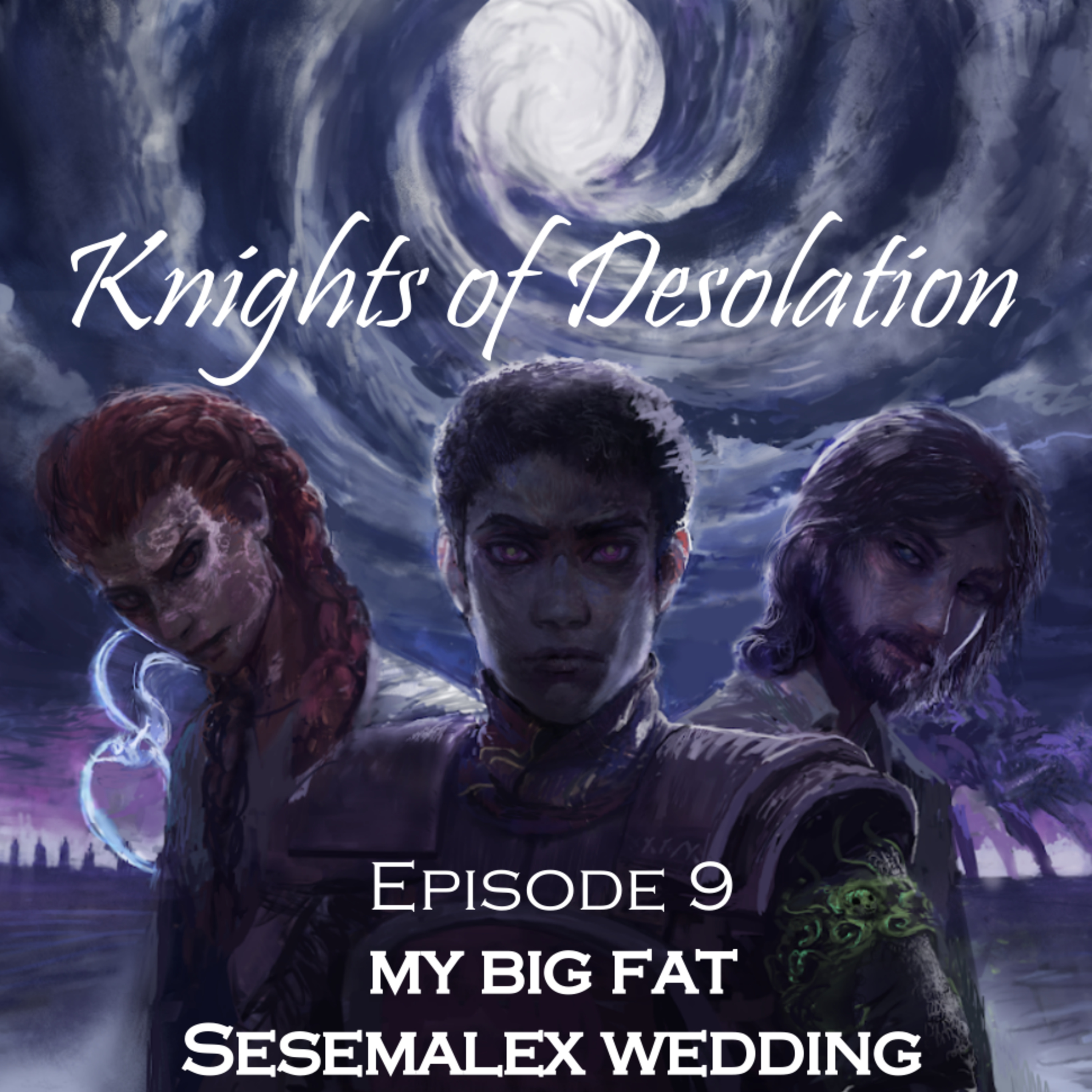 My Big Fat Sesemalex Wedding | Stormlight Archive RPG Actual Play Podcast | Knights of Desolation Ep. 9 artwork