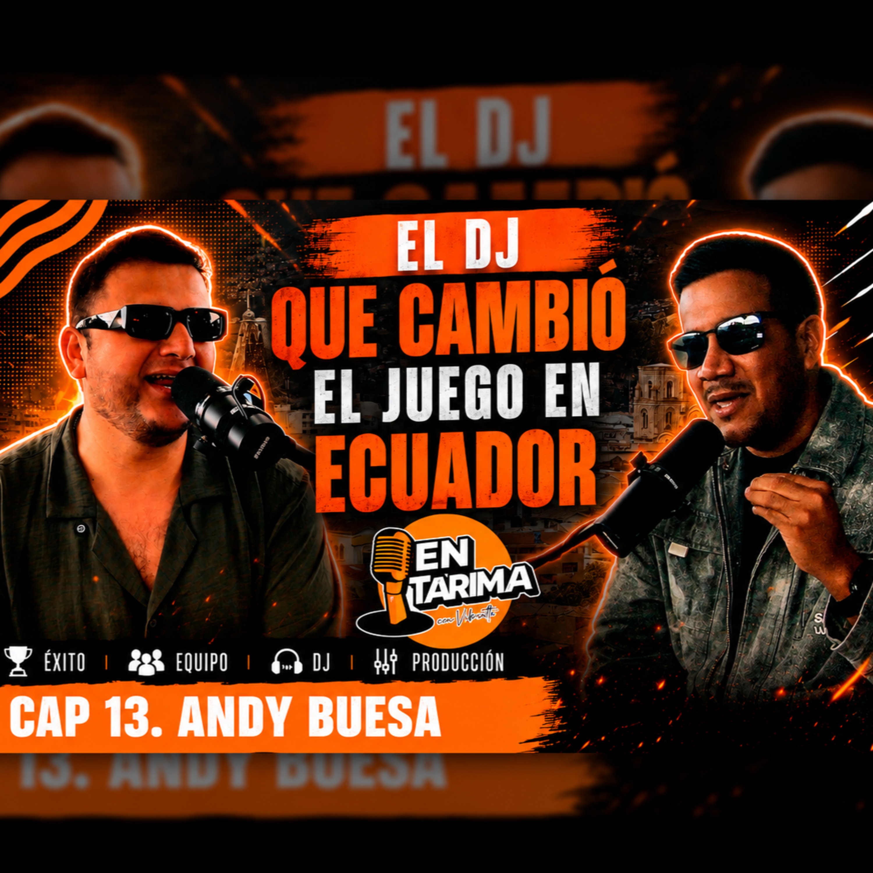 DE ORDEÑAR VACAS A SER EL DJ MAS EXCLUSIVO DEL PAIS 🇪🇨 ANDY BUESA EN TARIMA CON VIBRATTI CAP 13
