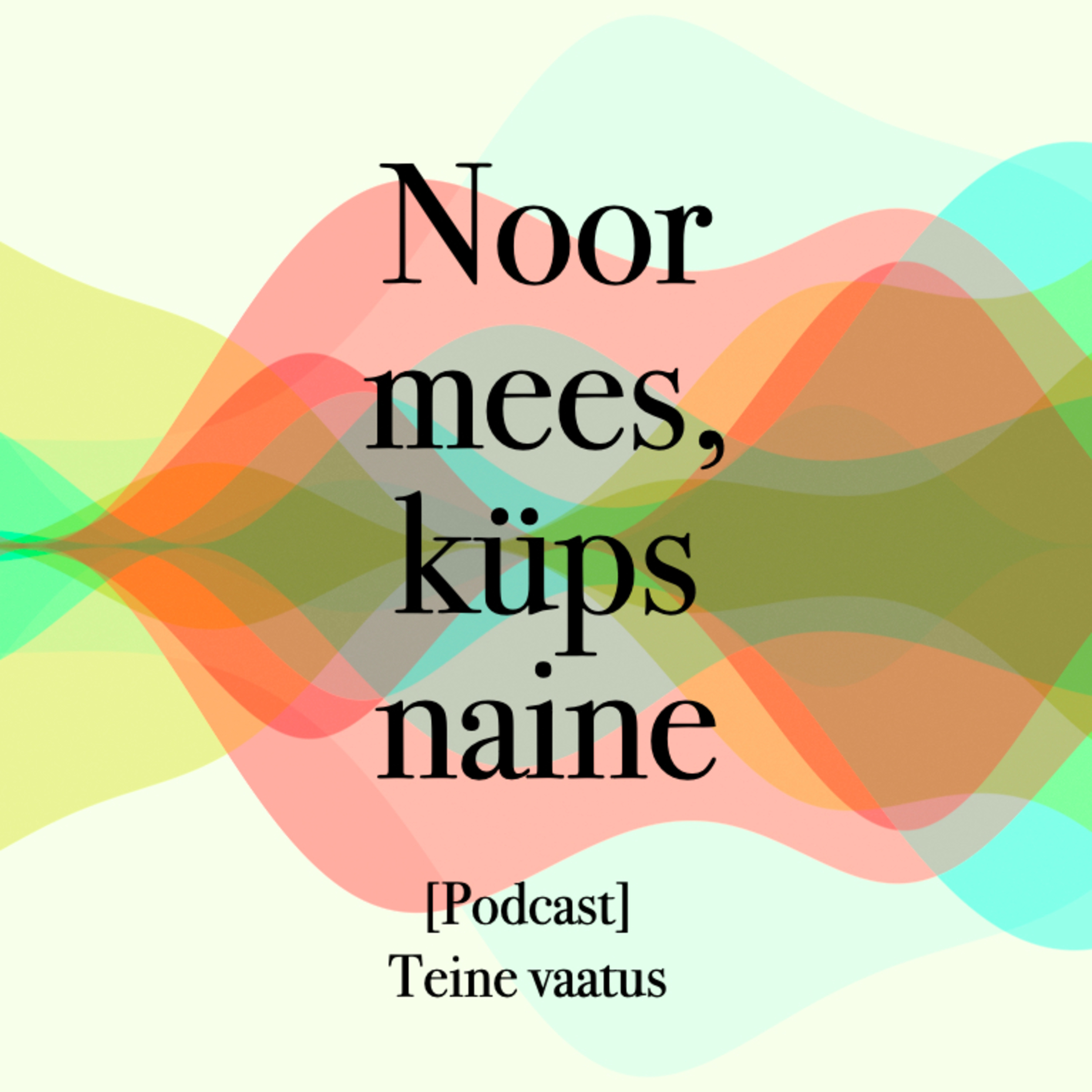 007_Noor mees, küpsem naine
