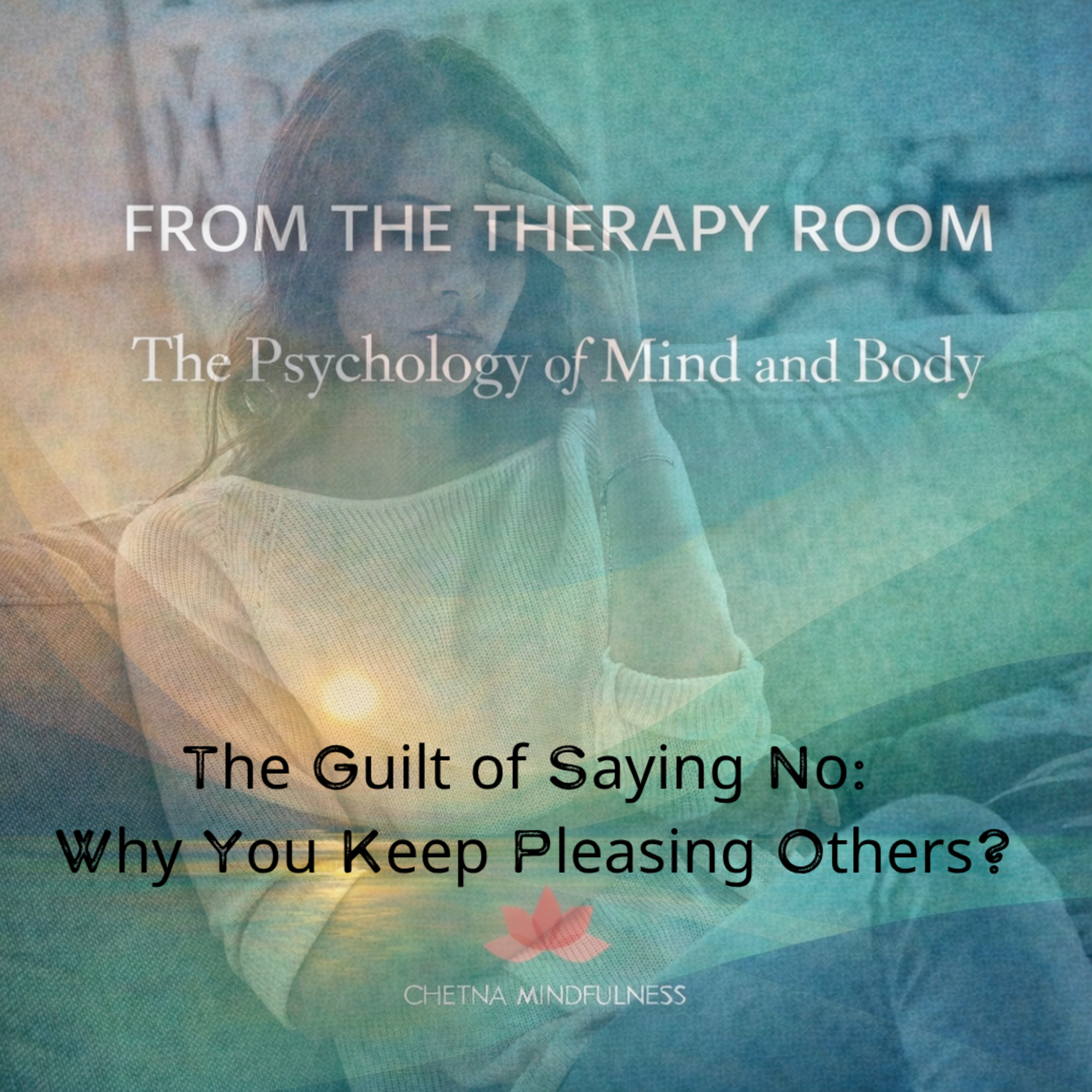 The Guilt of Saying No: Why You Keep Pleasing Others? episode artwork