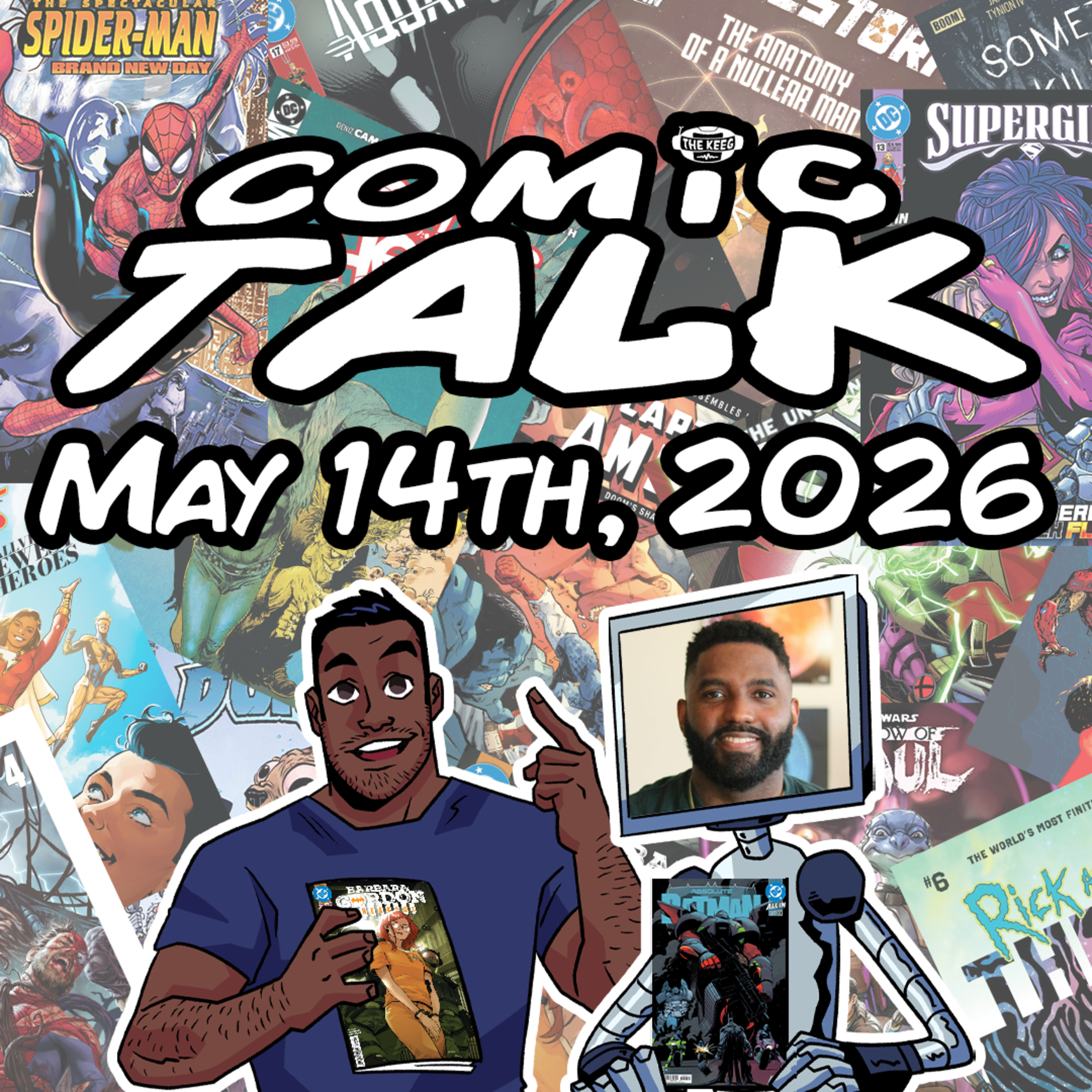 Comic Talk (May 14th, 2026): Uncanny X-Men #28, Absolute Batman #20, Captain America #11, Bleeding Hearts #4, and more! episode artwork