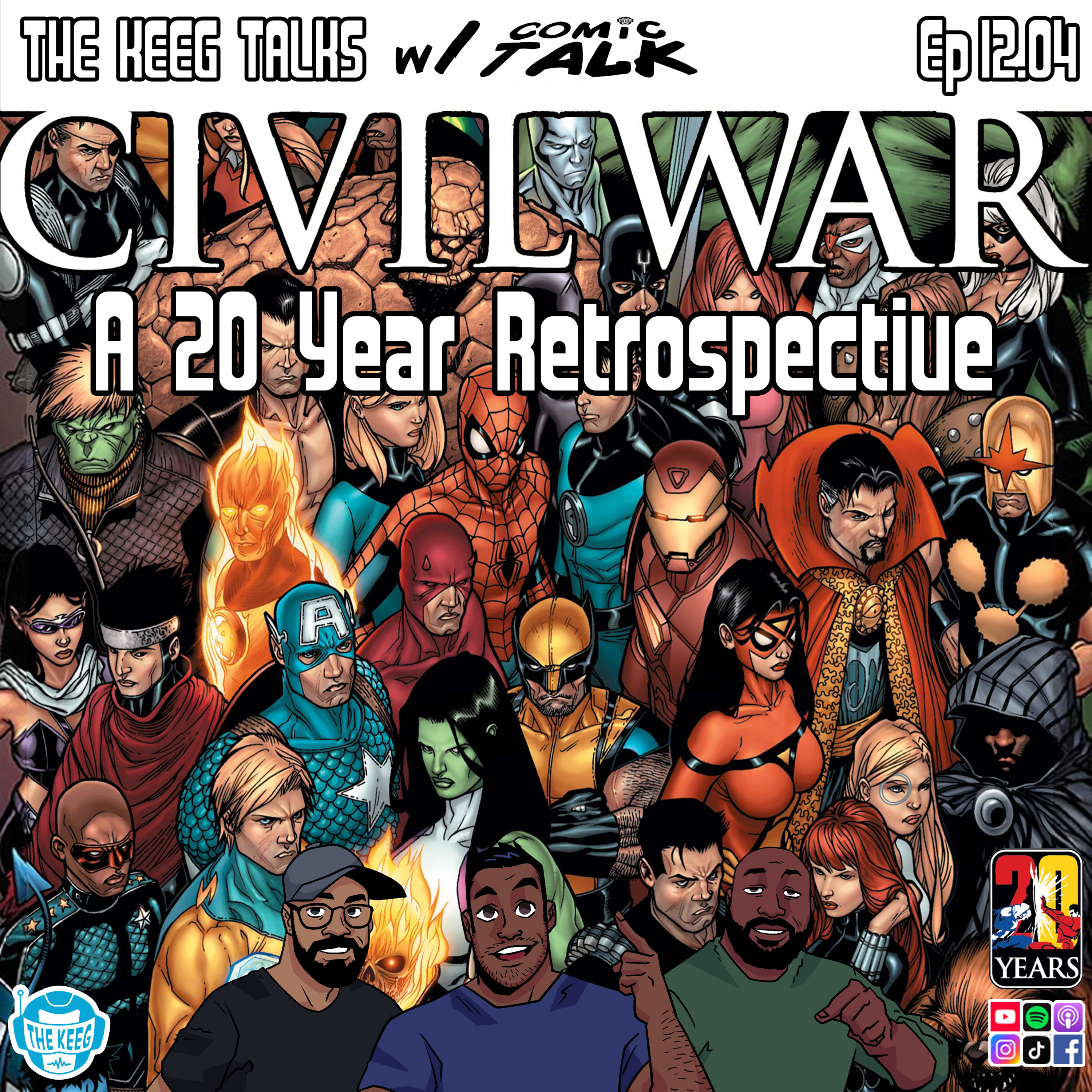 "Marvel Comics' Civil War: A 20 Year Retrospective"- The Keeg Talks ep12.04 episode artwork
