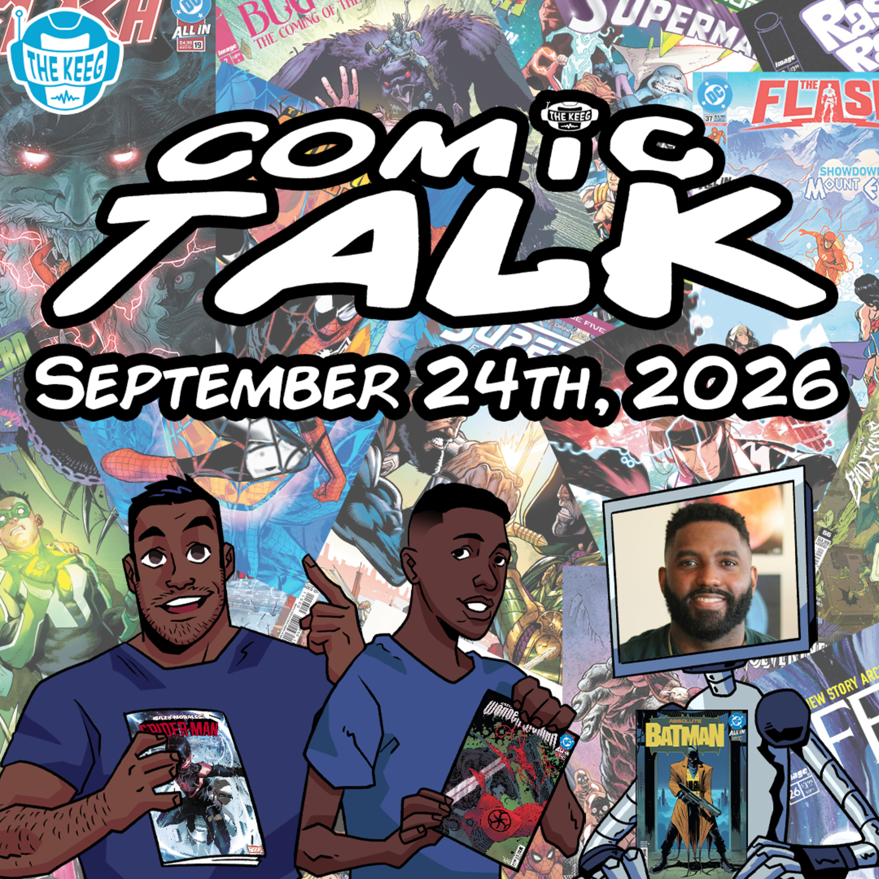Comic Talk (September 24th, 2026): Absolute Batman #24, Miles Morales Spider-Man #2, Justice League Unlimited #23, The Muppets Take the Marvel Universe, and more!