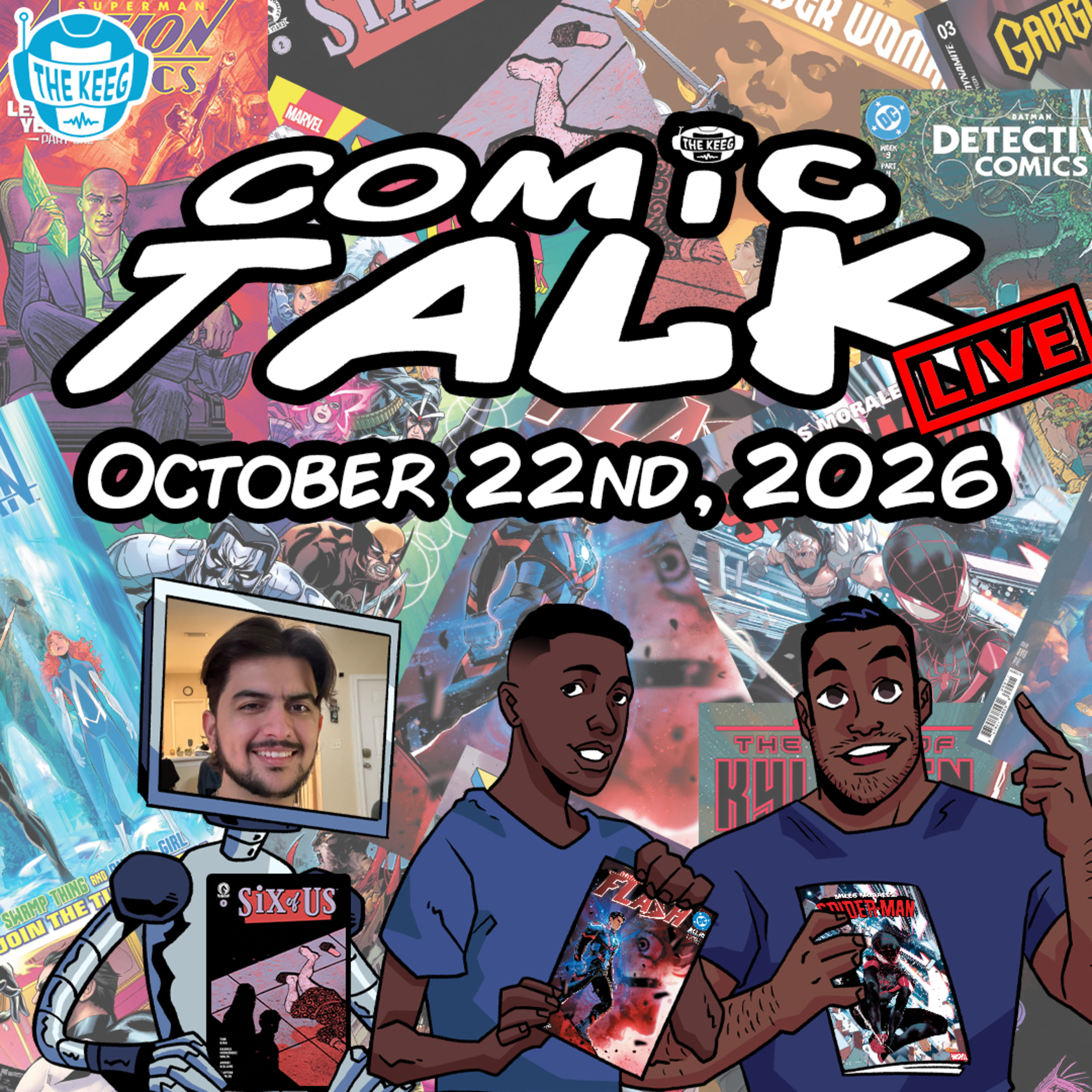Comic Talk LIVE (October 22nd, 2026): Avengers Armageddon #5, Absolute Green Arrow #6, Miles Morales Spider-Man #3, Six of Us #2, Uncanny X-Men #37, and more!