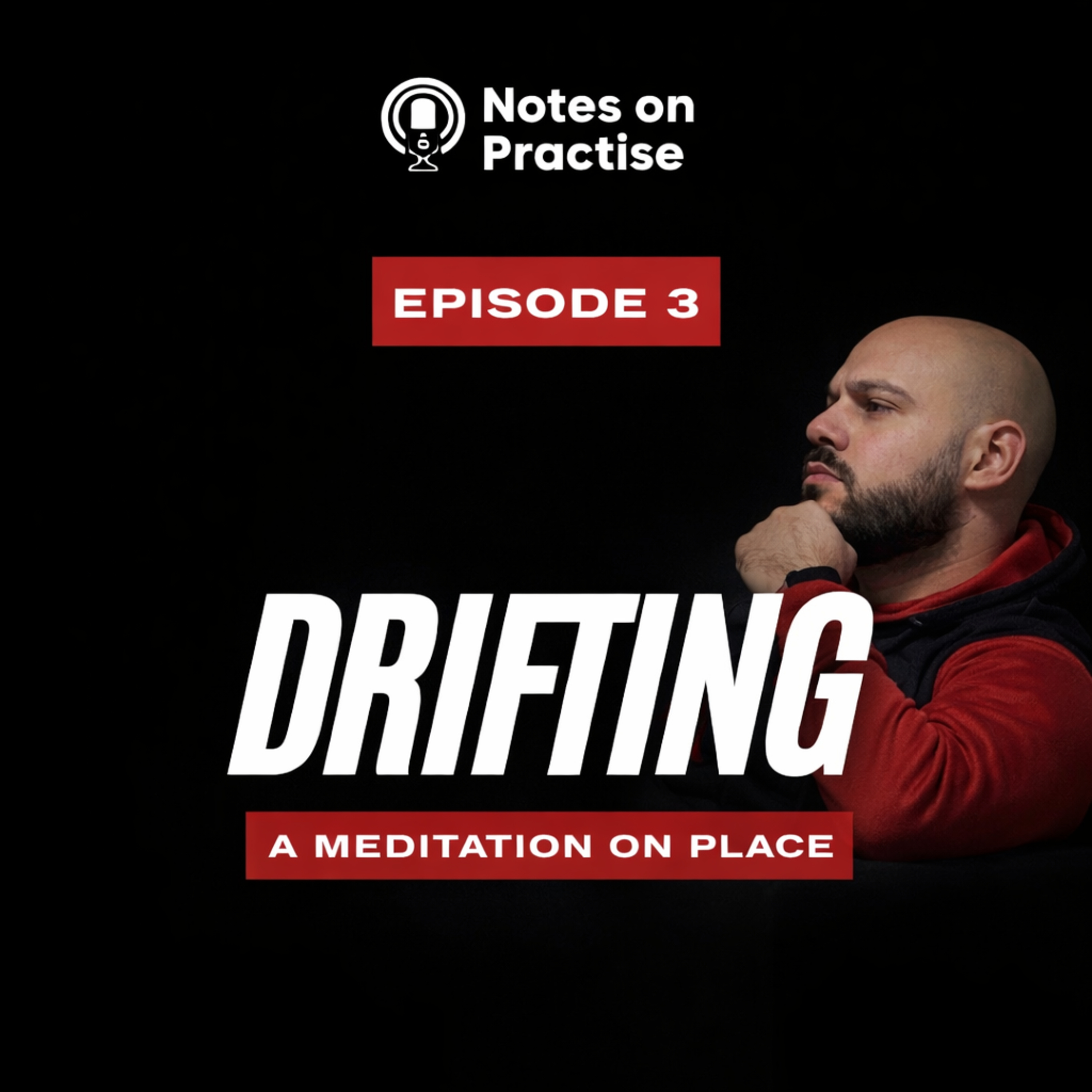 #3 - Drifting | A Meditation on Place episode artwork