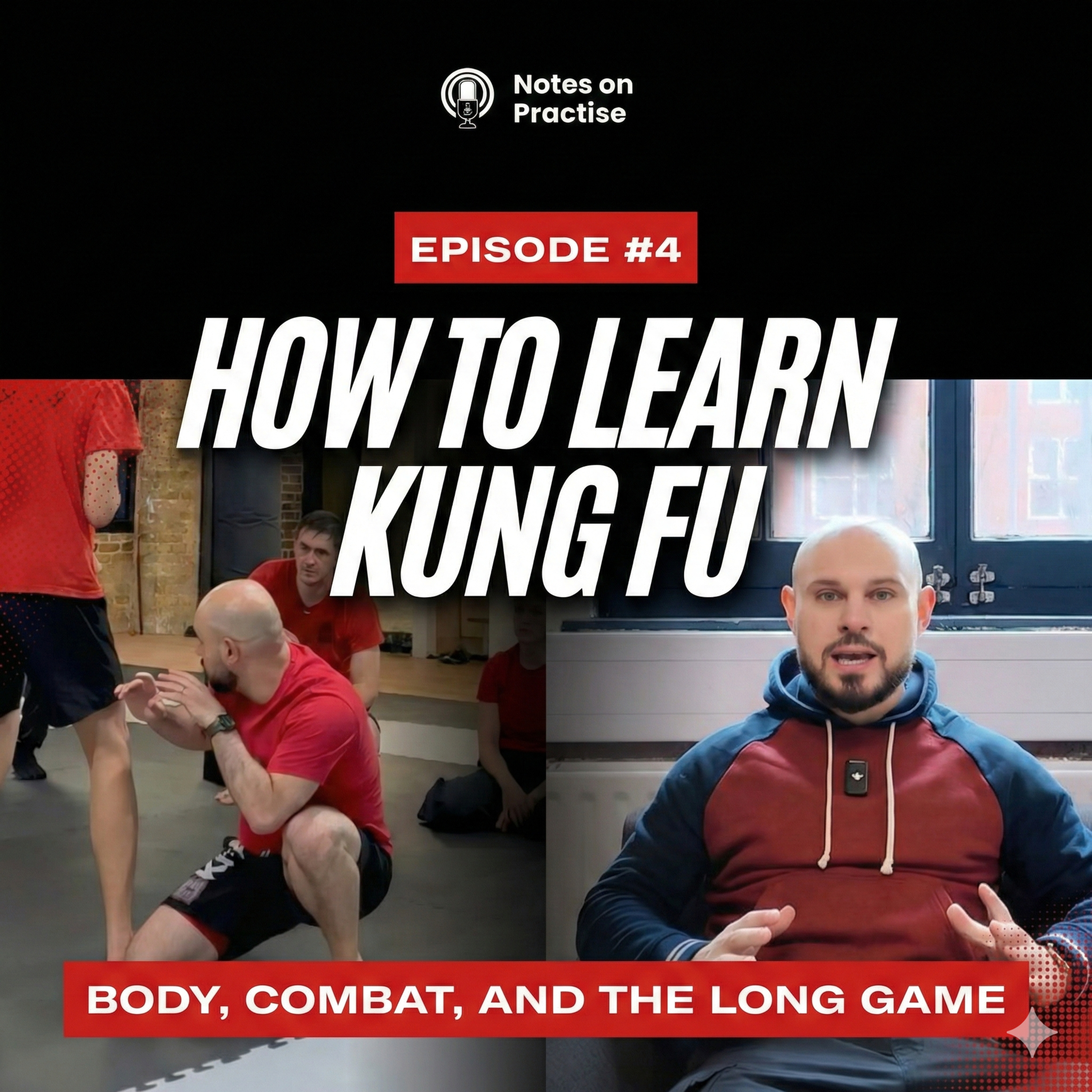 #4 - How to Learn Kung Fu | Body, Combat, and the Long Game episode artwork