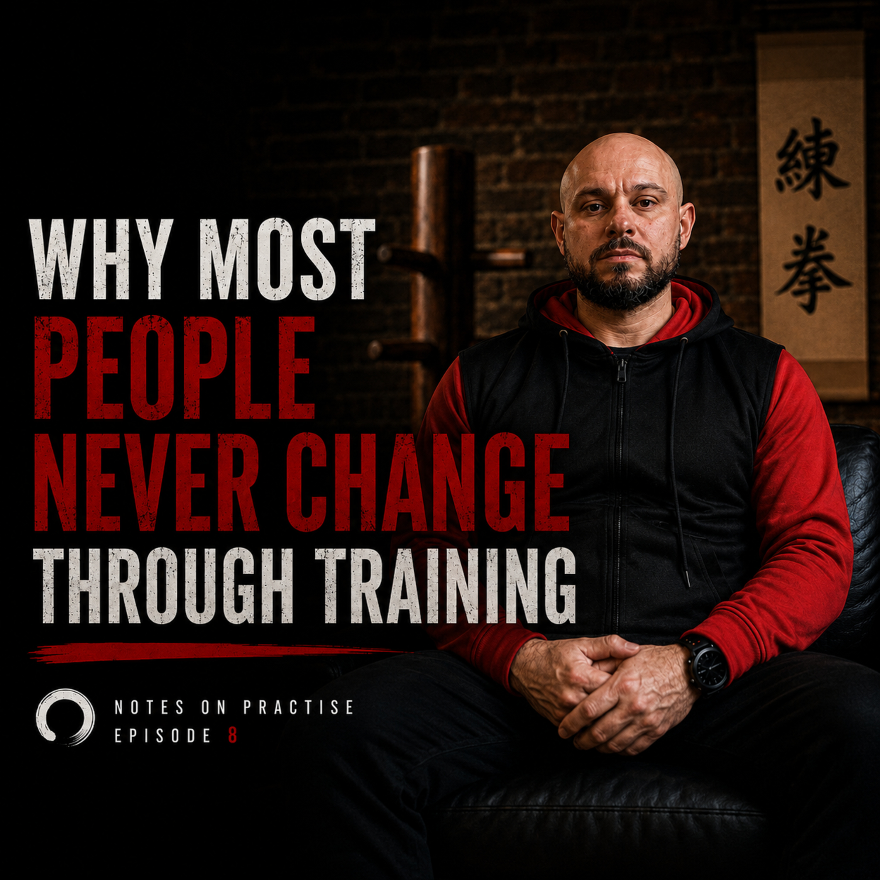 #8 - Why Most People Never Change Through Training episode artwork