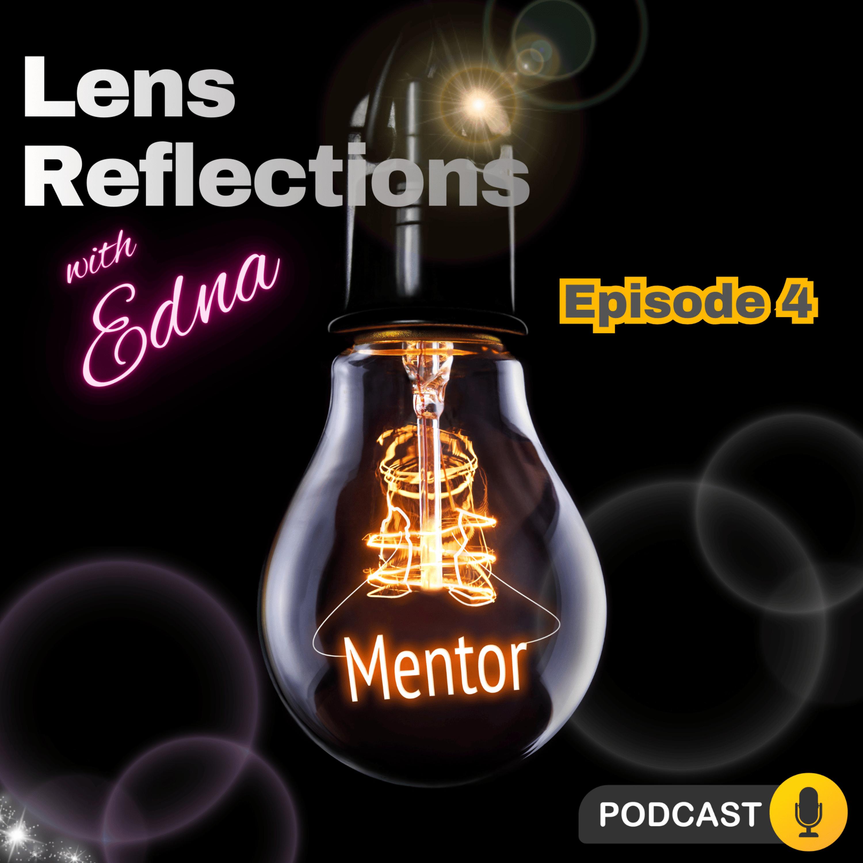 Putting the Lens on Mentorship  episode artwork