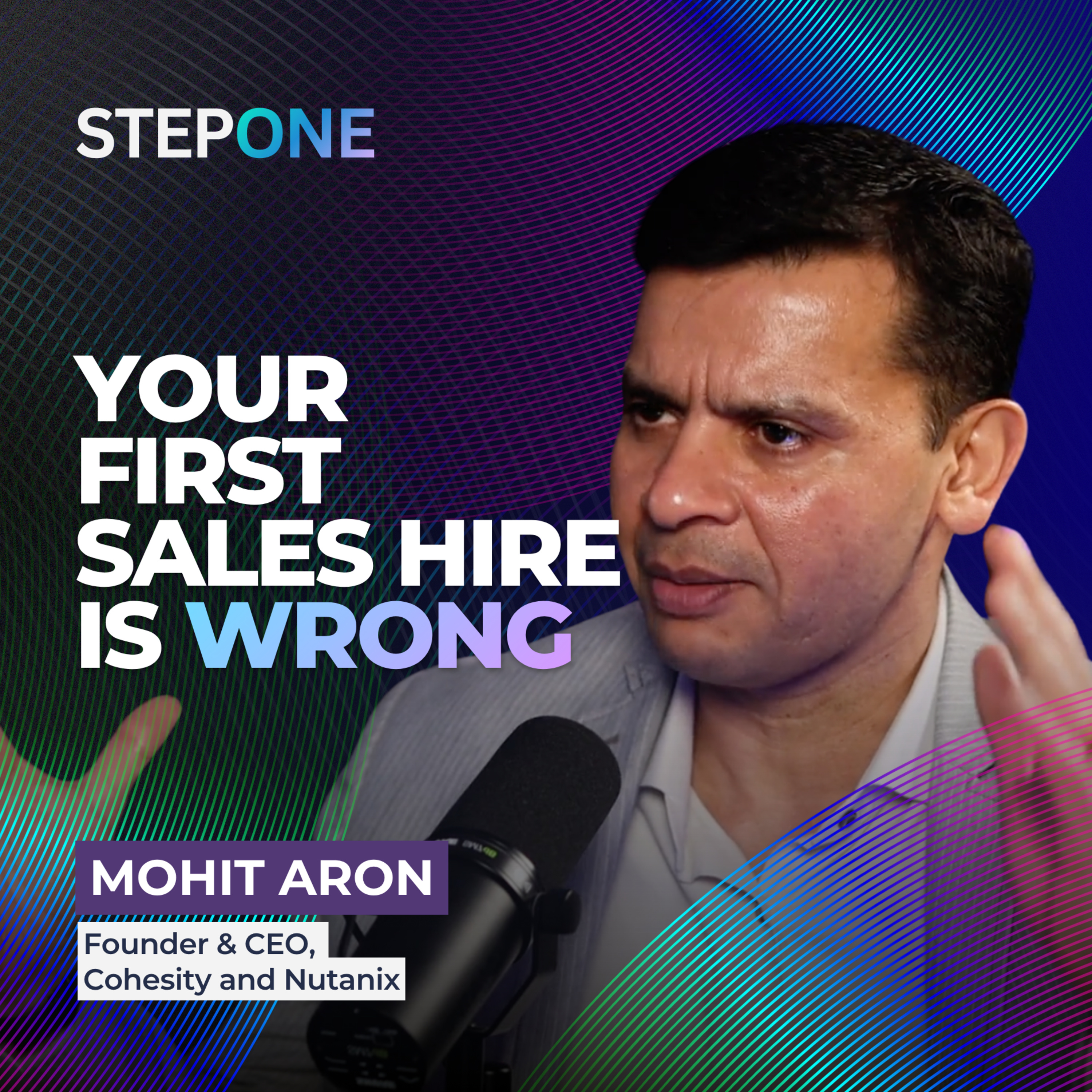  Your First Sales Hire Is Wrong (Mohit Aron) episode artwork