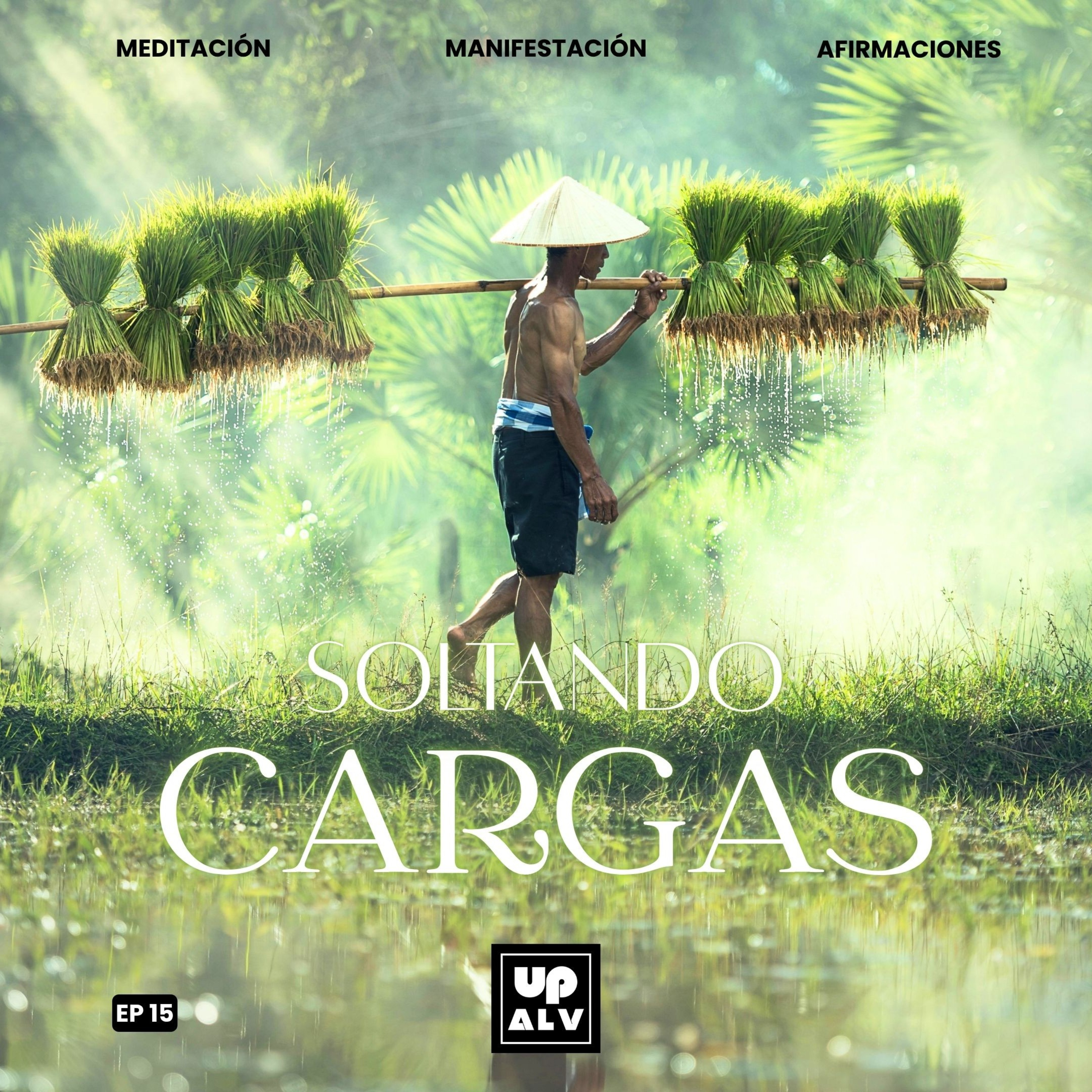 Meditación para Soltar Cargas Pesadas | EP 15 episode artwork
