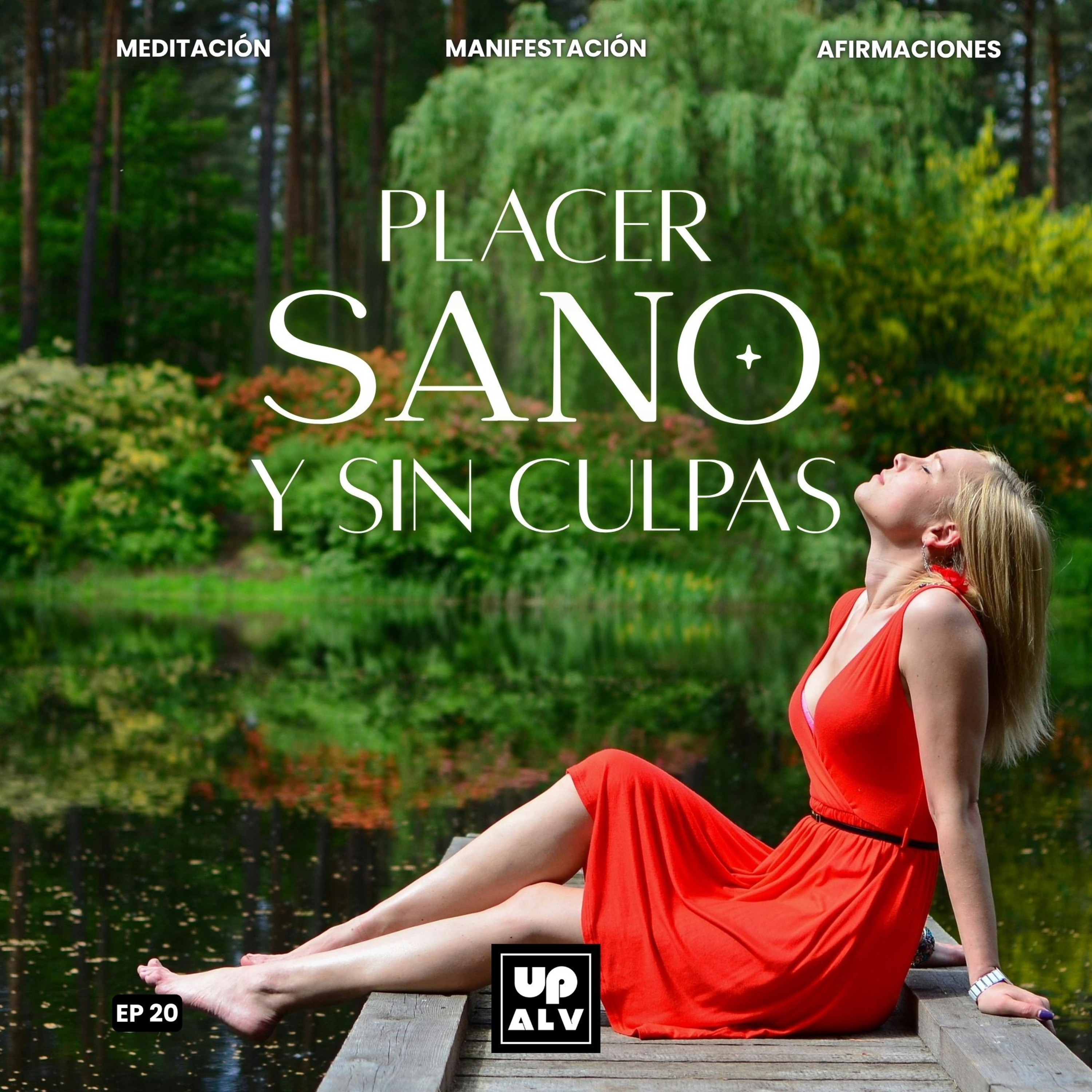 Meditación para Recibir Placer de Forma Sana y sin Culpas | EP 20 episode artwork