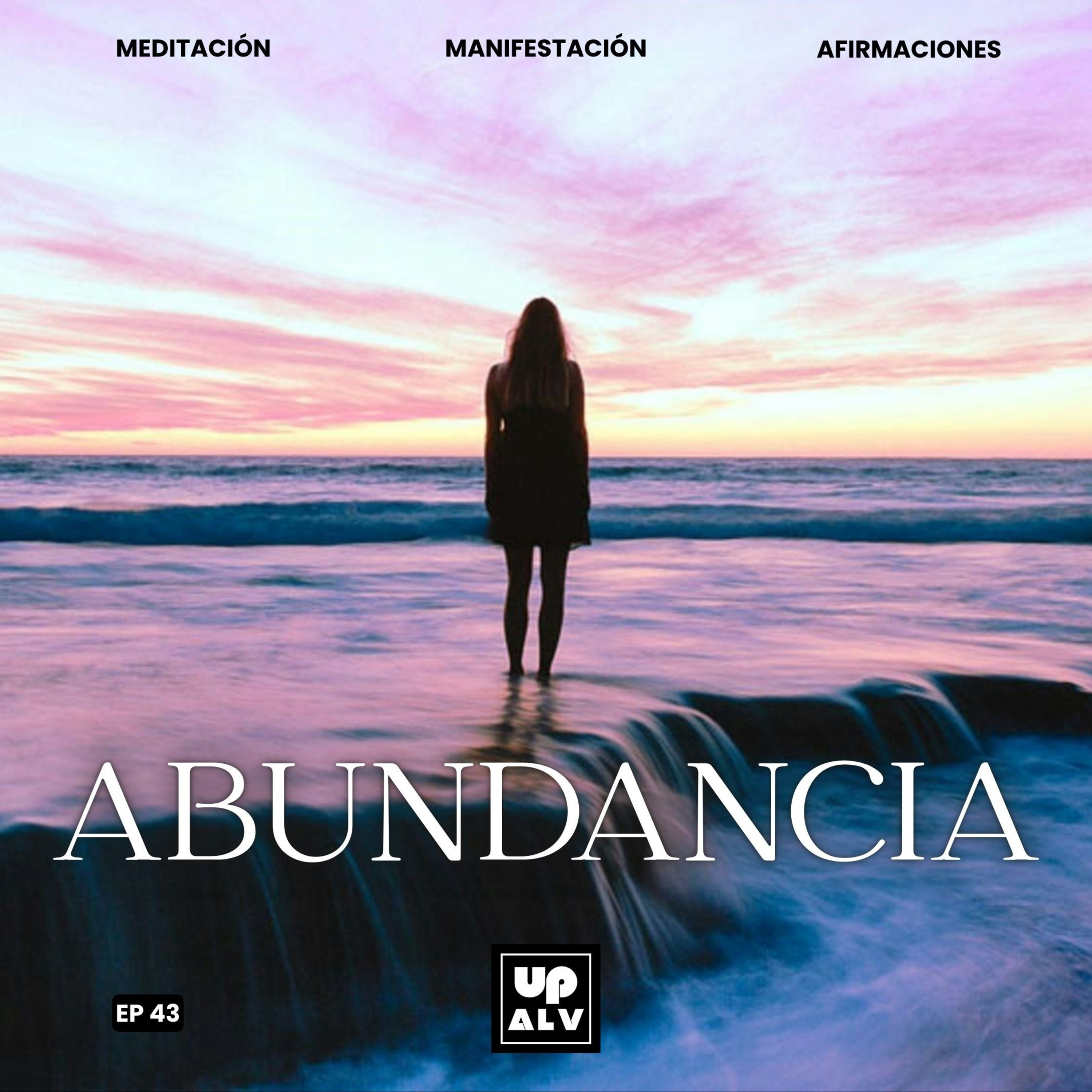 Fundamentos Financieros: Mi Relación Consciente con la Abundancia | EP 43 episode artwork