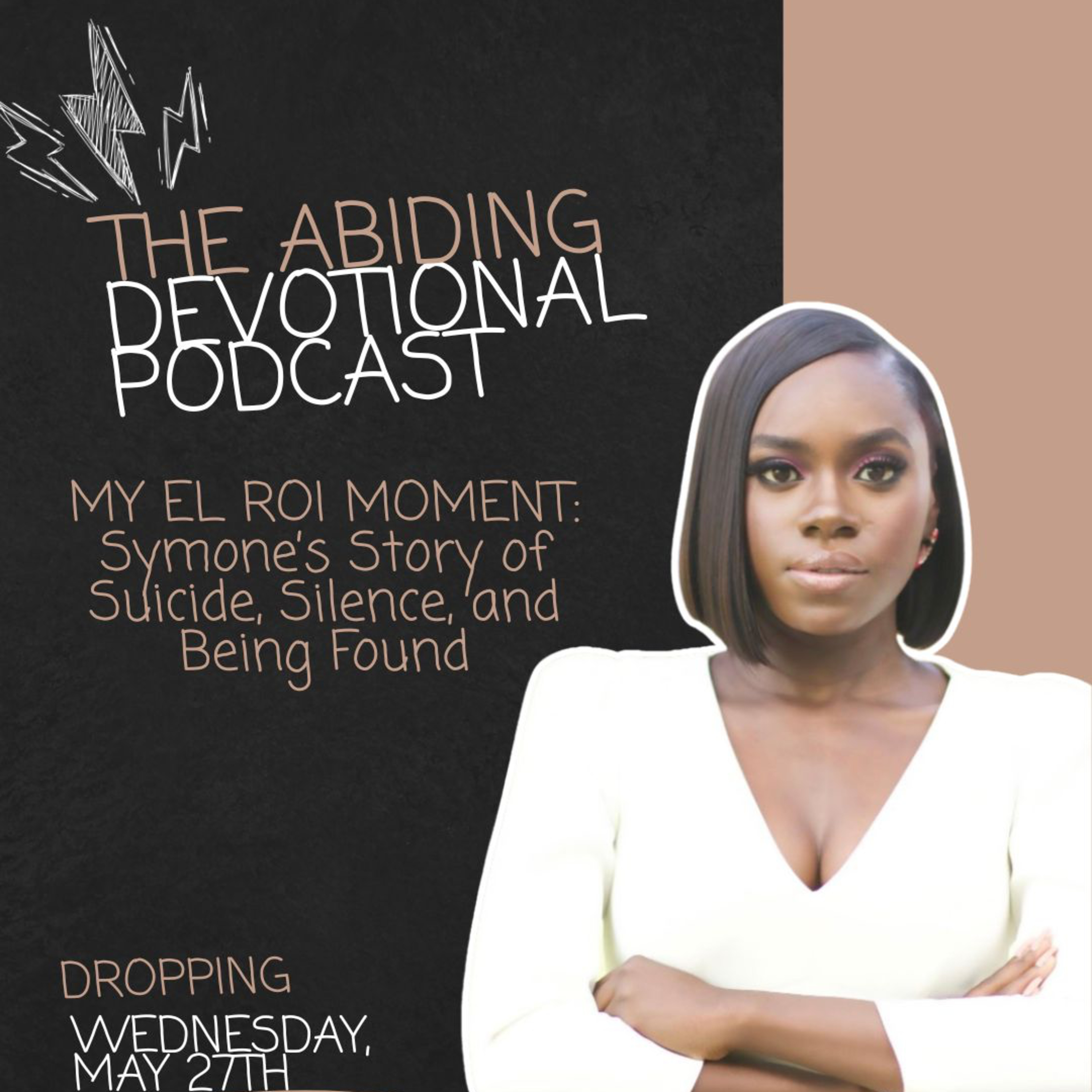 My El Roi Moment: Symone’s Story of Suicide, Silence, and Being Found episode artwork