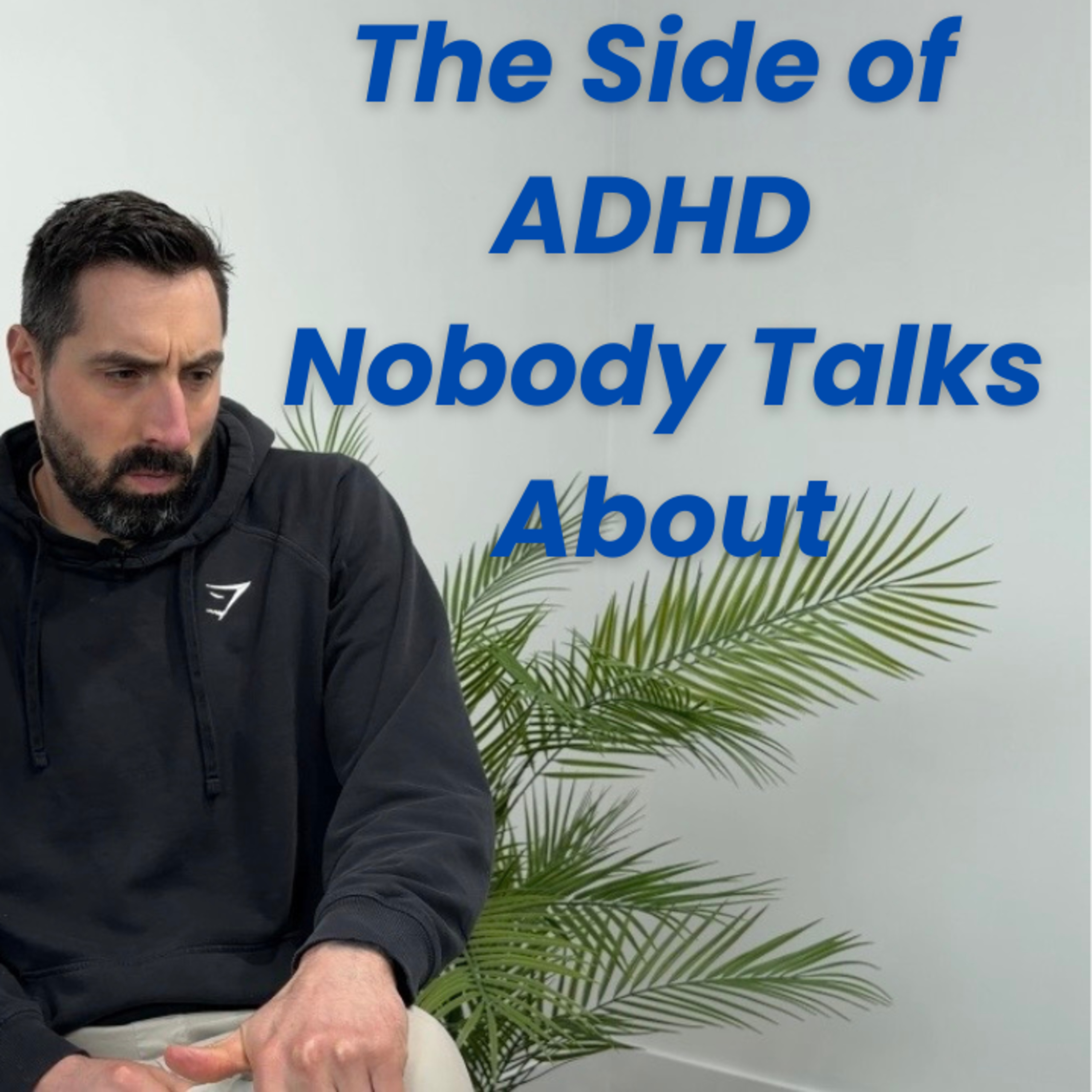 Episode 12 | The Side of ADHD Nobody Talks About  episode artwork