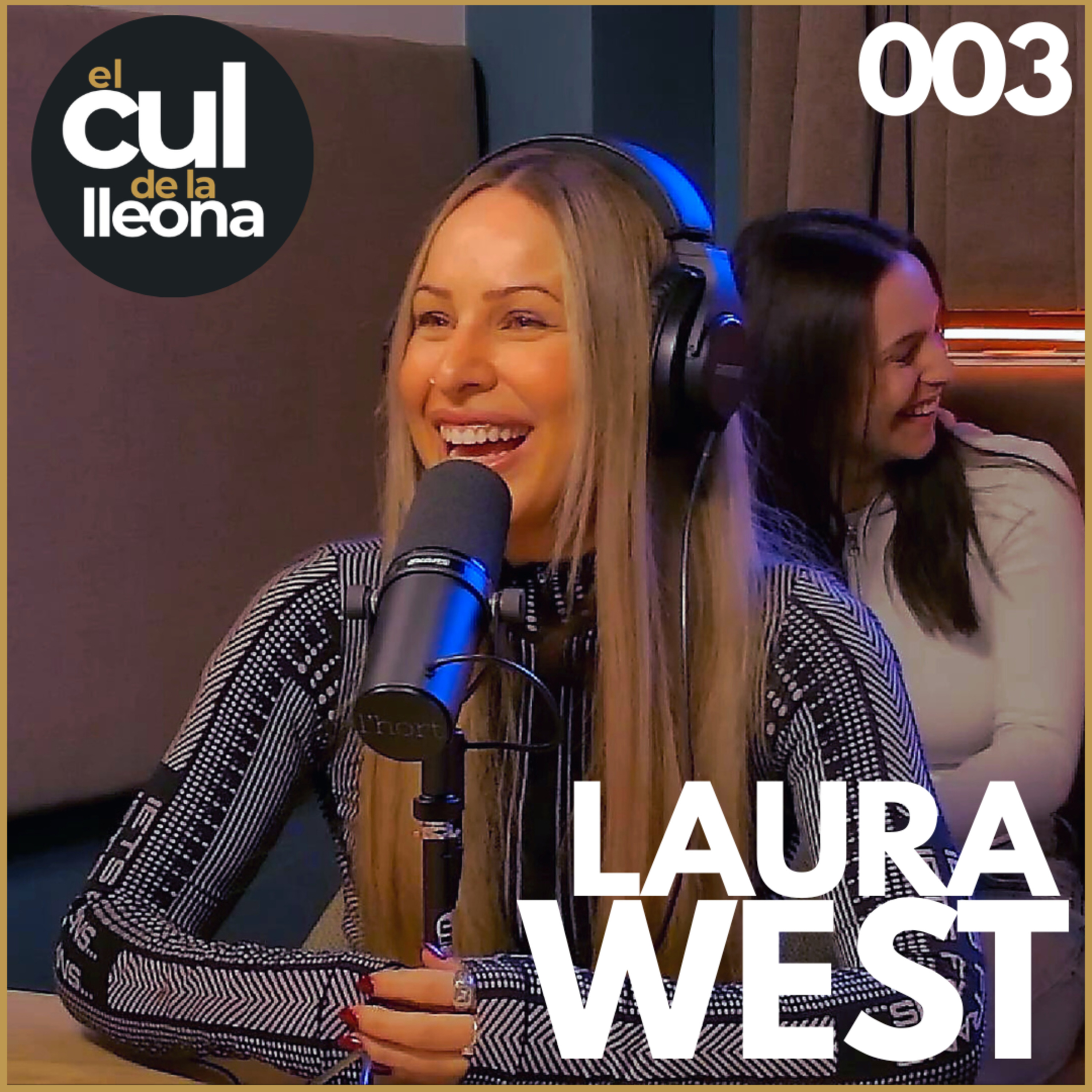 El Cul de la Lleona #003 - Laura West episode artwork