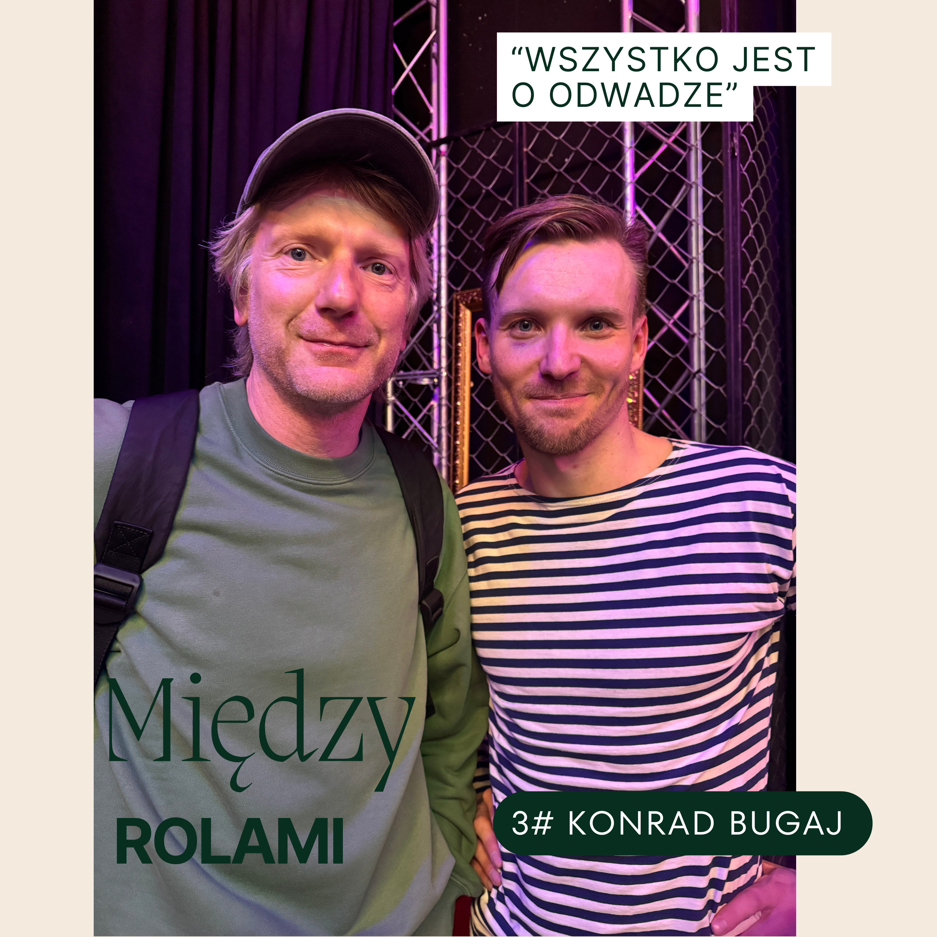 3# Konrad Bugaj, "Wszystko jest o odwadze" episode artwork